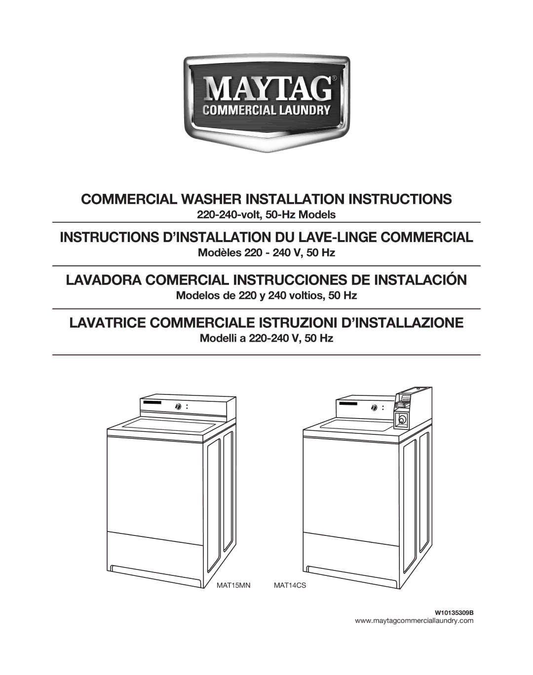 Maytag MAT14CS, MAT15MN installation instructions Commercial Washer Installationinstructions 