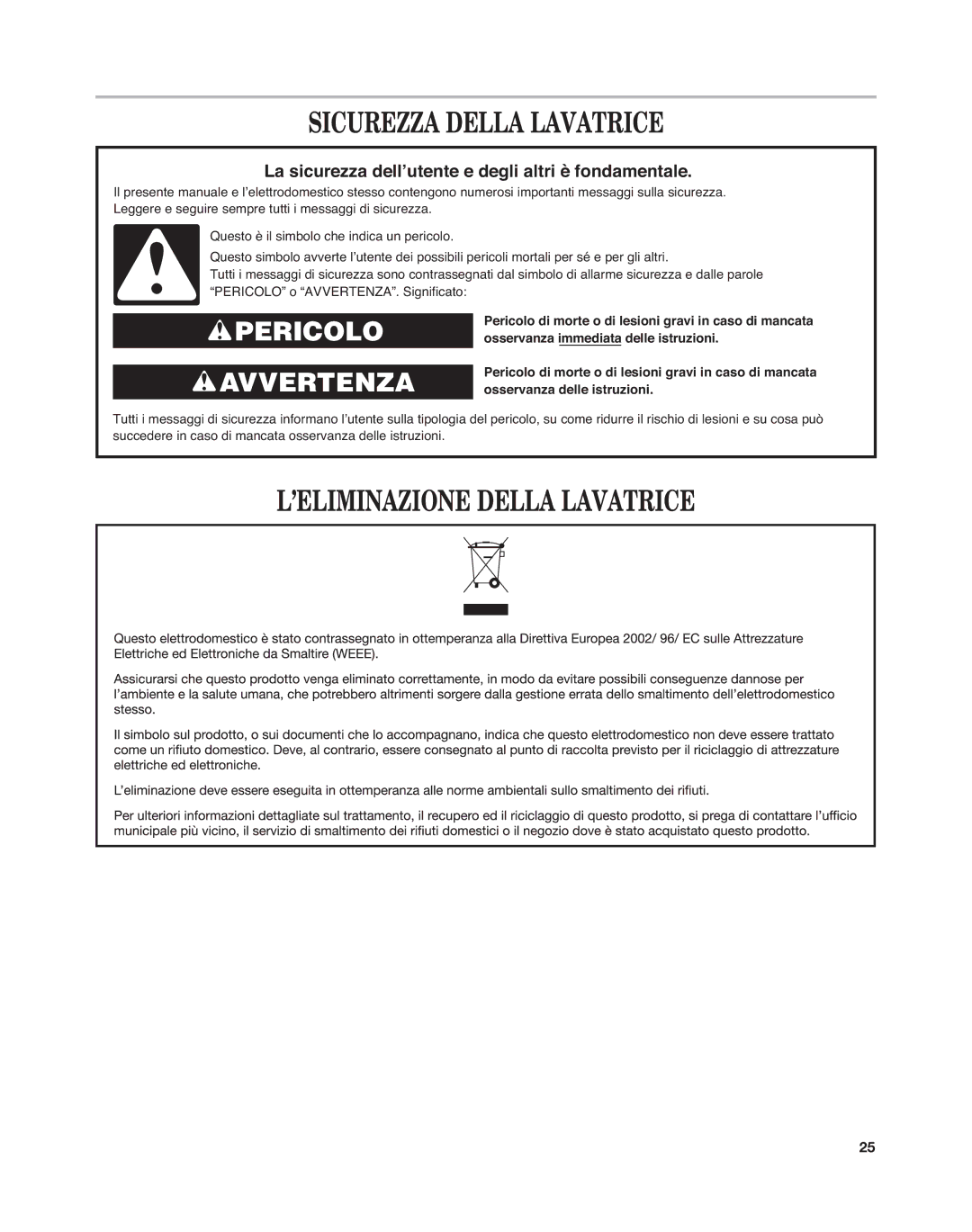 Maytag MAT14CS, MAT15MN installation instructions Sicurezza Della Lavatrice, ’ELIMINAZIONE Della Lavatrice 