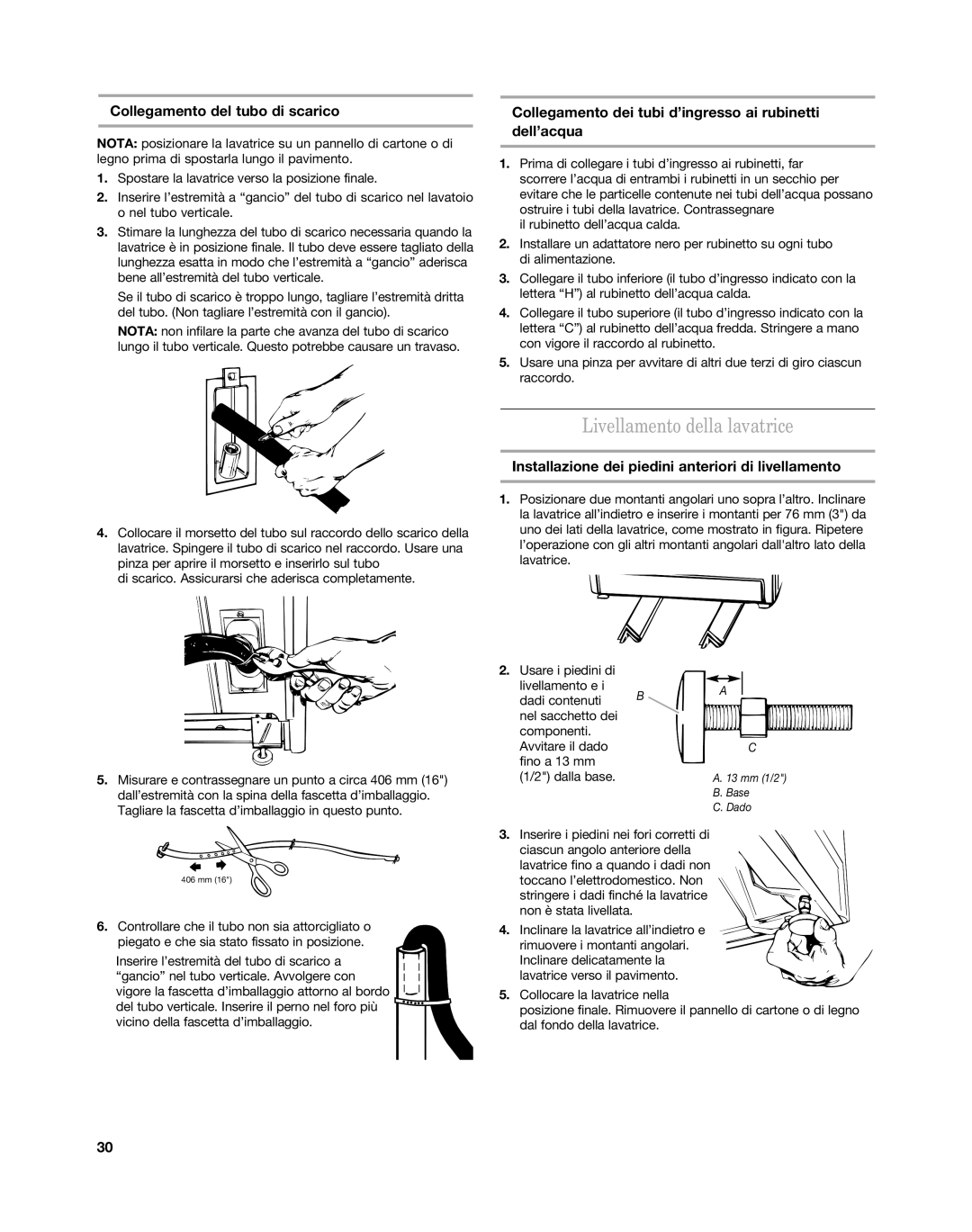 Maytag MAT15MN, MAT14CS installation instructions Livellamento della lavatrice, Collegamento del tubo di scarico 