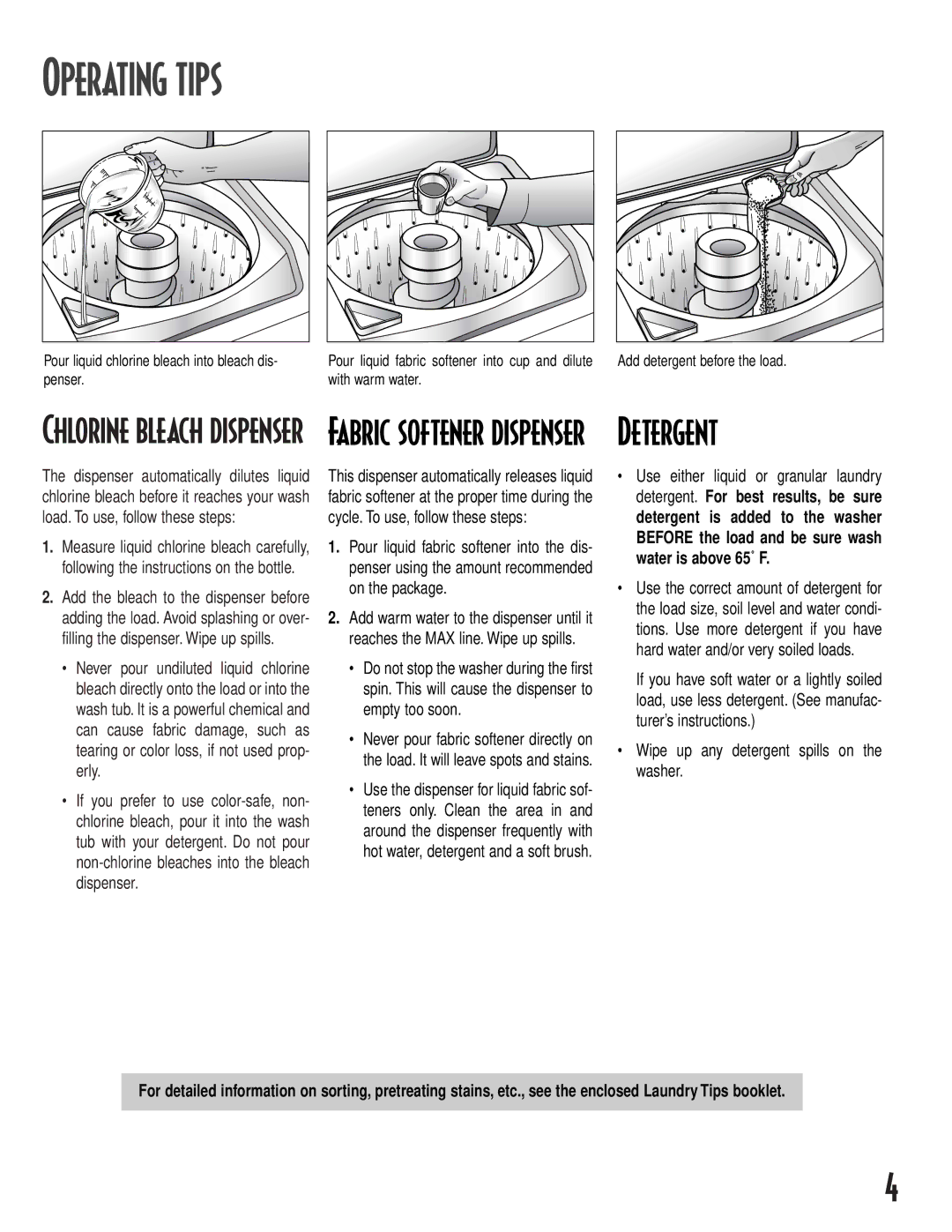 Maytag MAV-12 warranty Operating Tips, Detergent, Pour liquid chlorine bleach into bleach dis- penser 