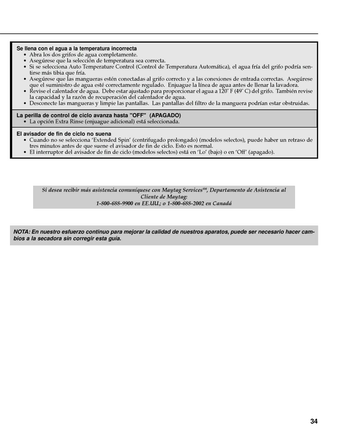 Maytag MAV-35 Se llena con el agua a la temperatura incorrecta, La perilla de control de ciclo avanza hasta OFF Apagado 