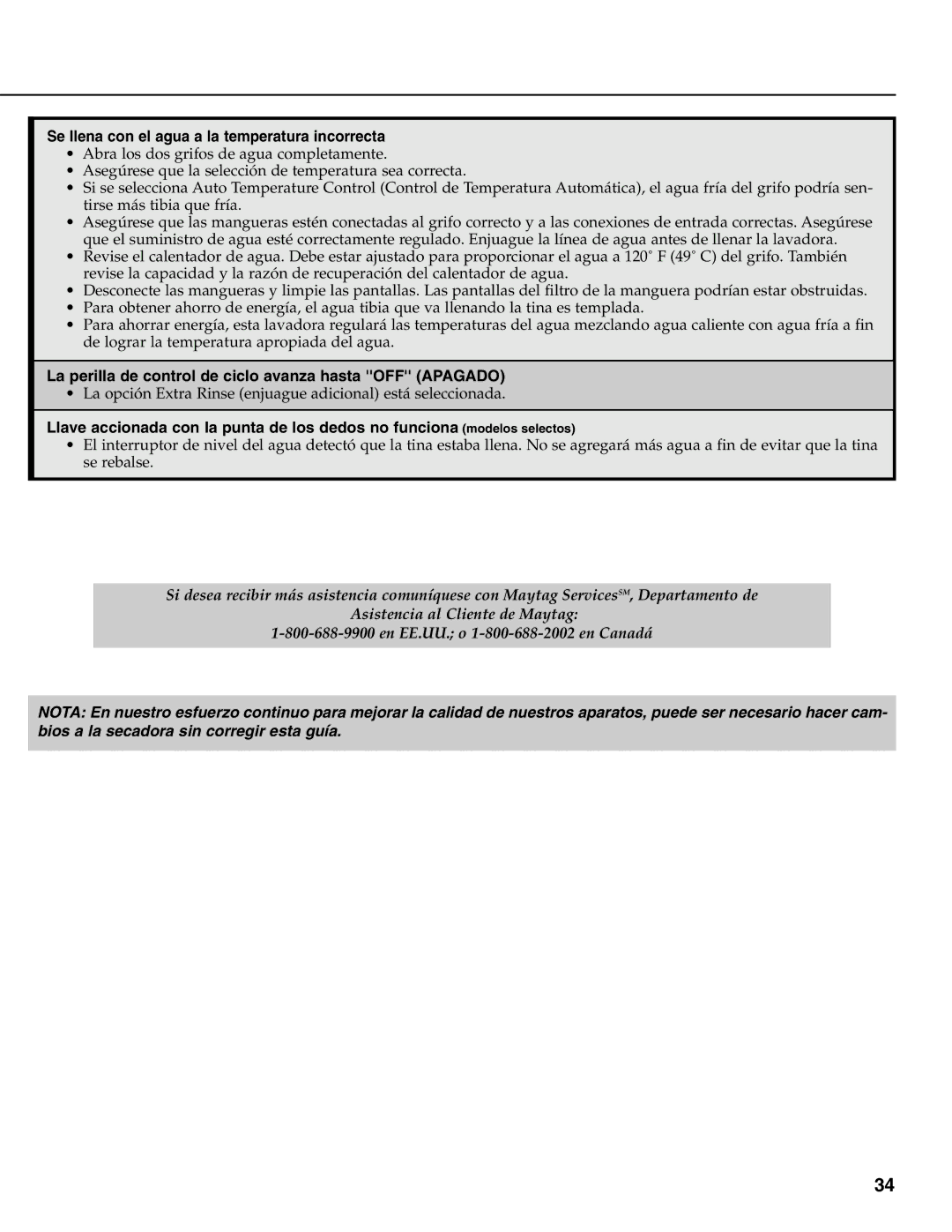 Maytag MAV-39 Se llena con el agua a la temperatura incorrecta, La perilla de control de ciclo avanza hasta OFF Apagado 