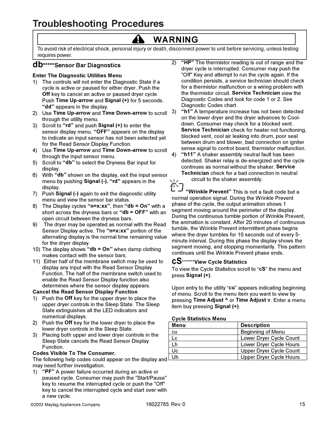 Maytag MCE8000AY manual Enter The Diagnostic Utilities Menu, Cancel the Read Sensor Display Function 