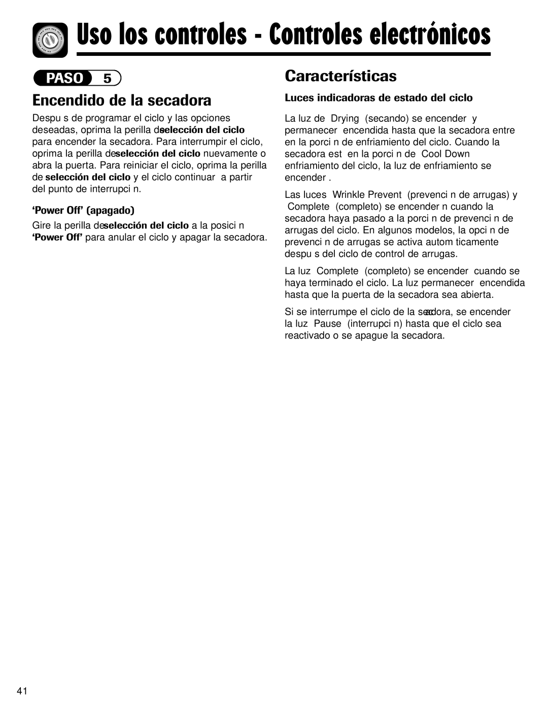 Maytag MD-1 Encendido de la secadora, Características, ‘Power Off’ apagado, Luces indicadoras de estado del ciclo 