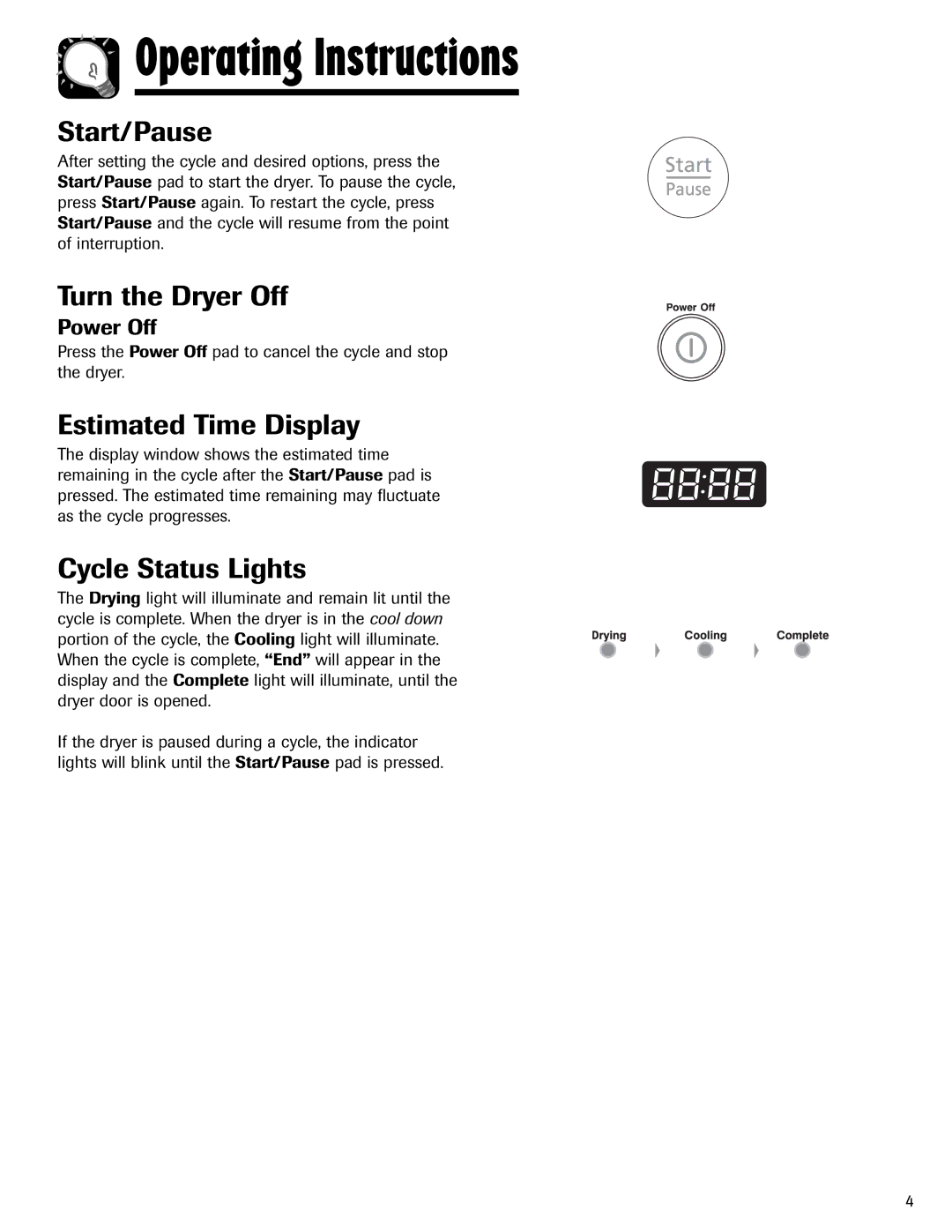 Maytag MD-24 Start/Pause, Turn the Dryer Off, Estimated Time Display, Cycle Status Lights, Power Off 