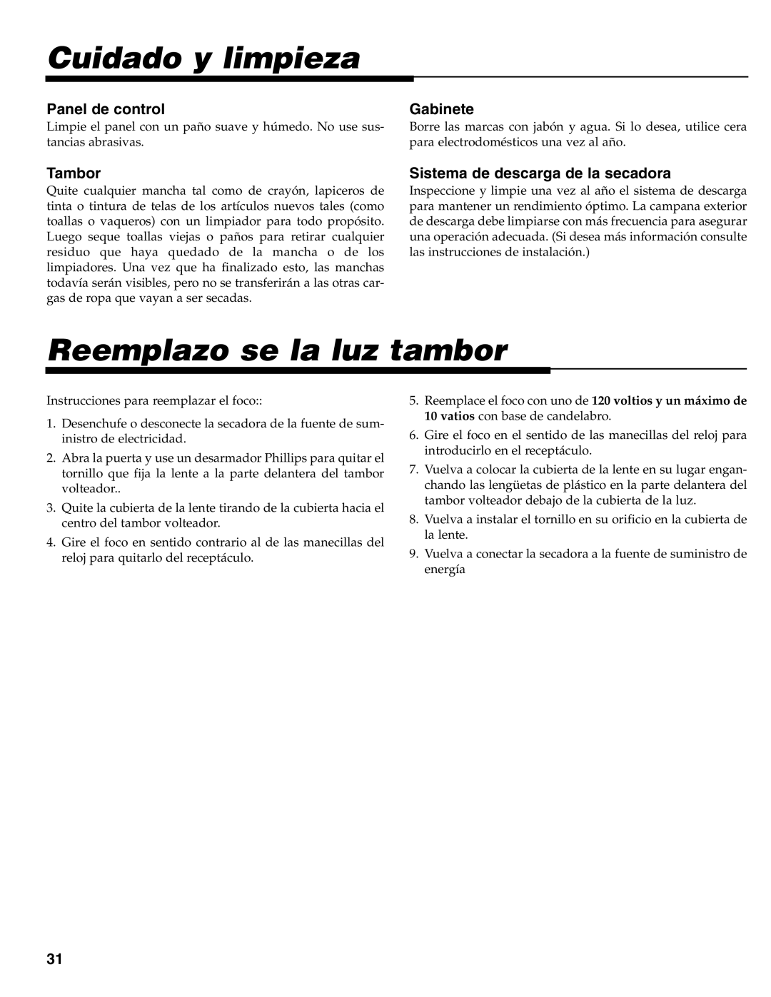 Maytag MD-31 operating instructions Cuidado y limpieza, Reemplazo se la luz tambor 