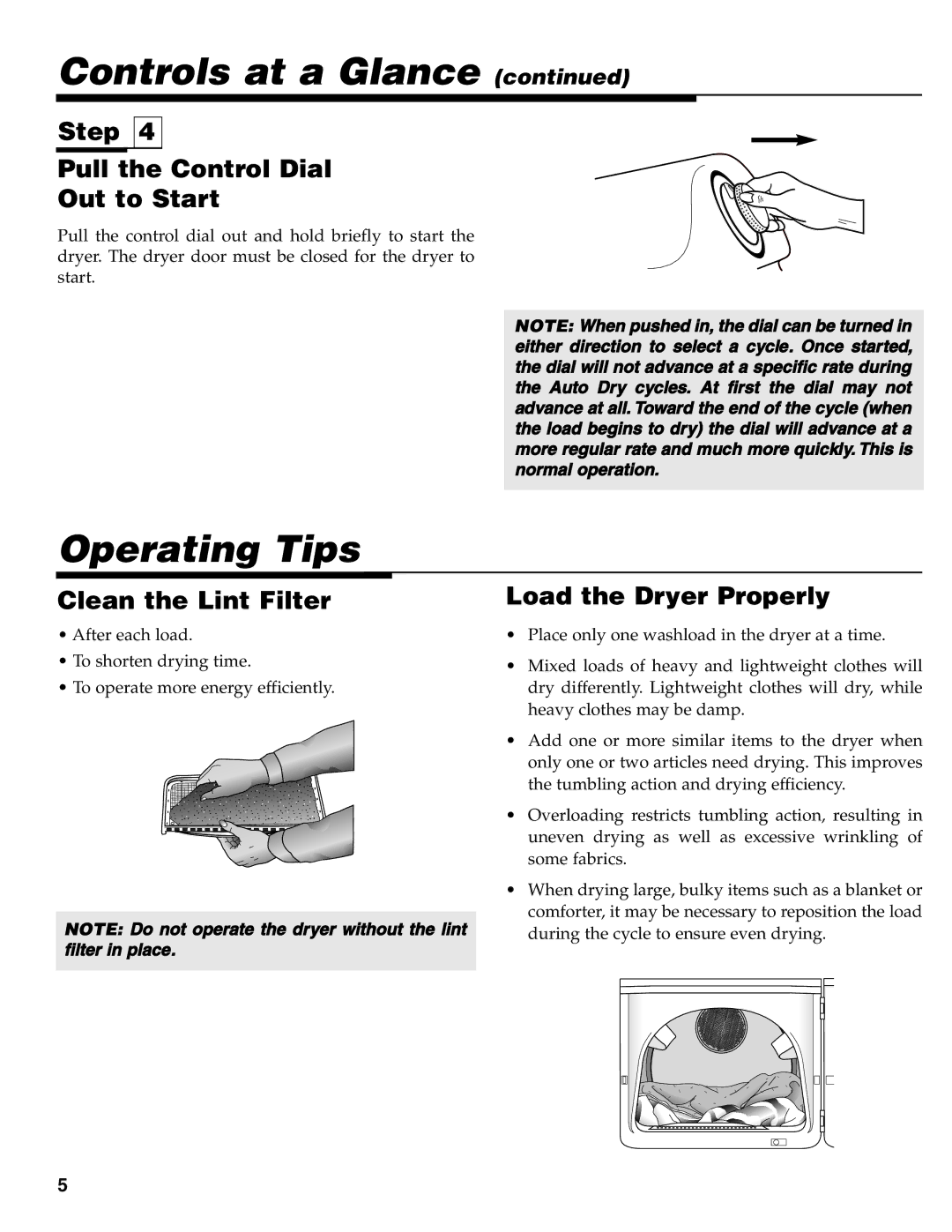 Maytag MD-31 Operating Tips, Step Pull the Control Dial Out to Start, Clean the Lint Filter, Load the Dryer Properly 