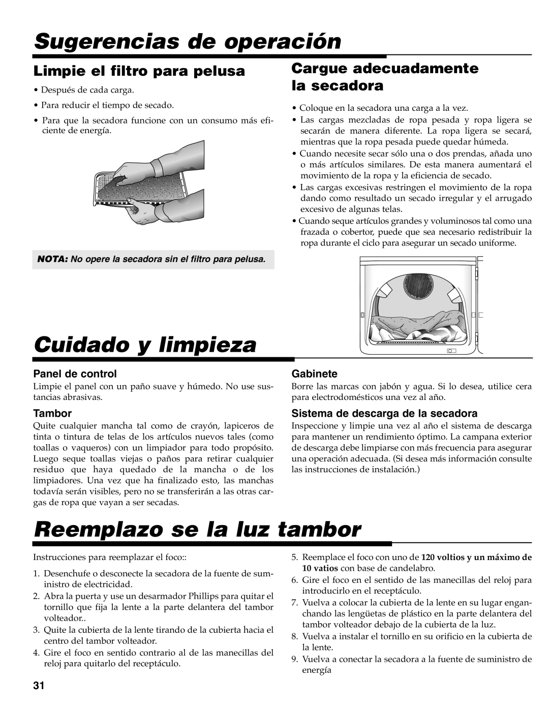 Maytag MD-33 Sugerencias de operación, Cuidado y limpieza, Reemplazo se la luz tambor, Limpie el filtro para pelusa 