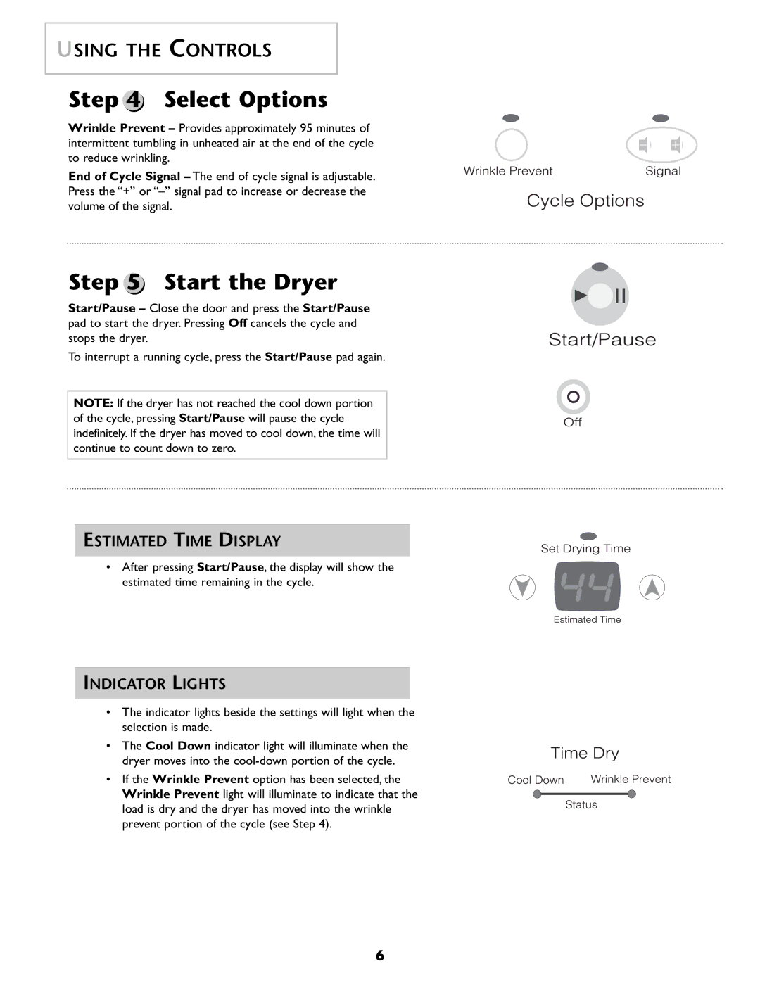 Maytag MD 68 warranty Select Options, Start the Dryer, Estimated Time Display, Indicator Lights 