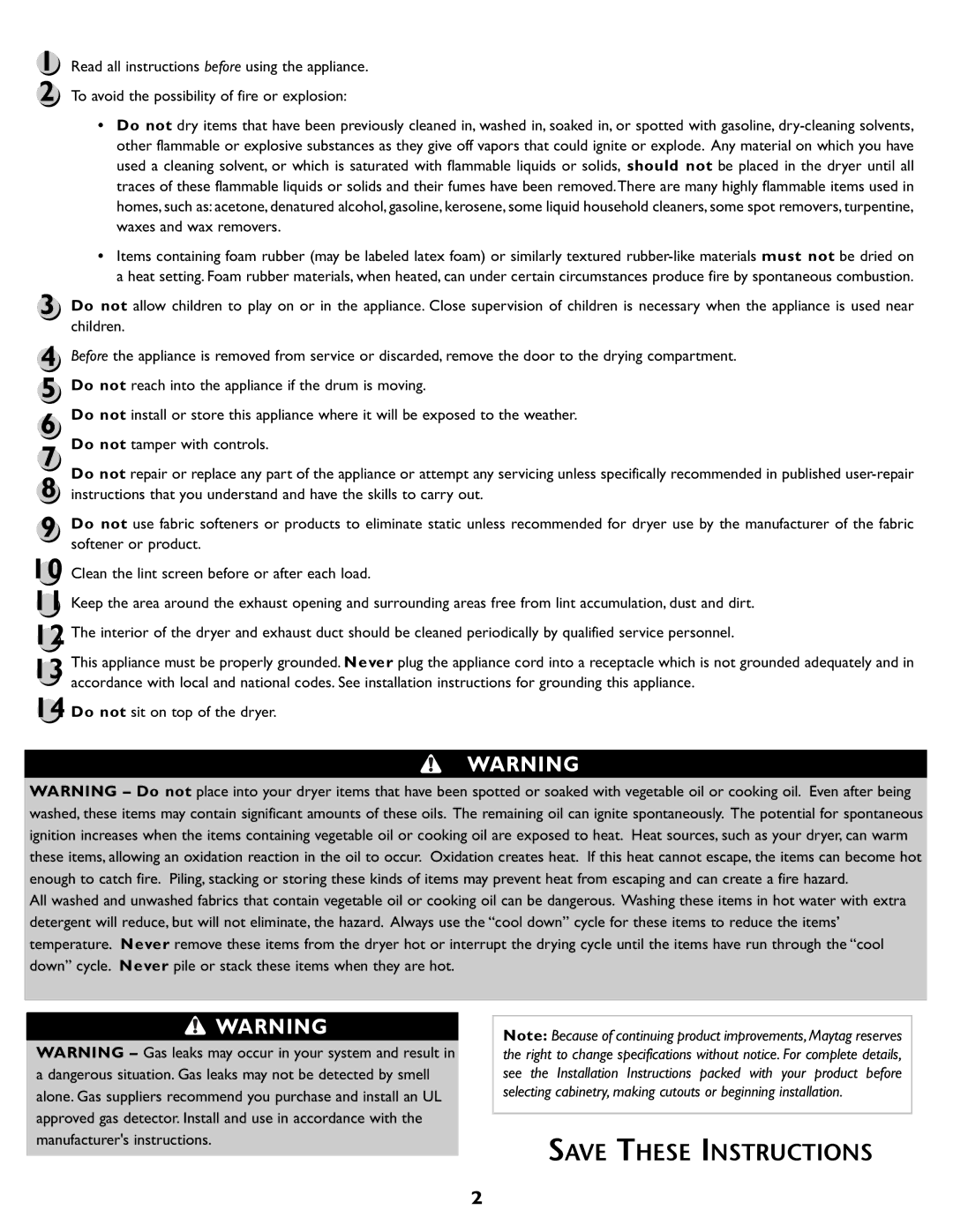 Maytag MD55 warranty Children, Do not reach into the appliance if the drum is moving, Do not tamper with controls 