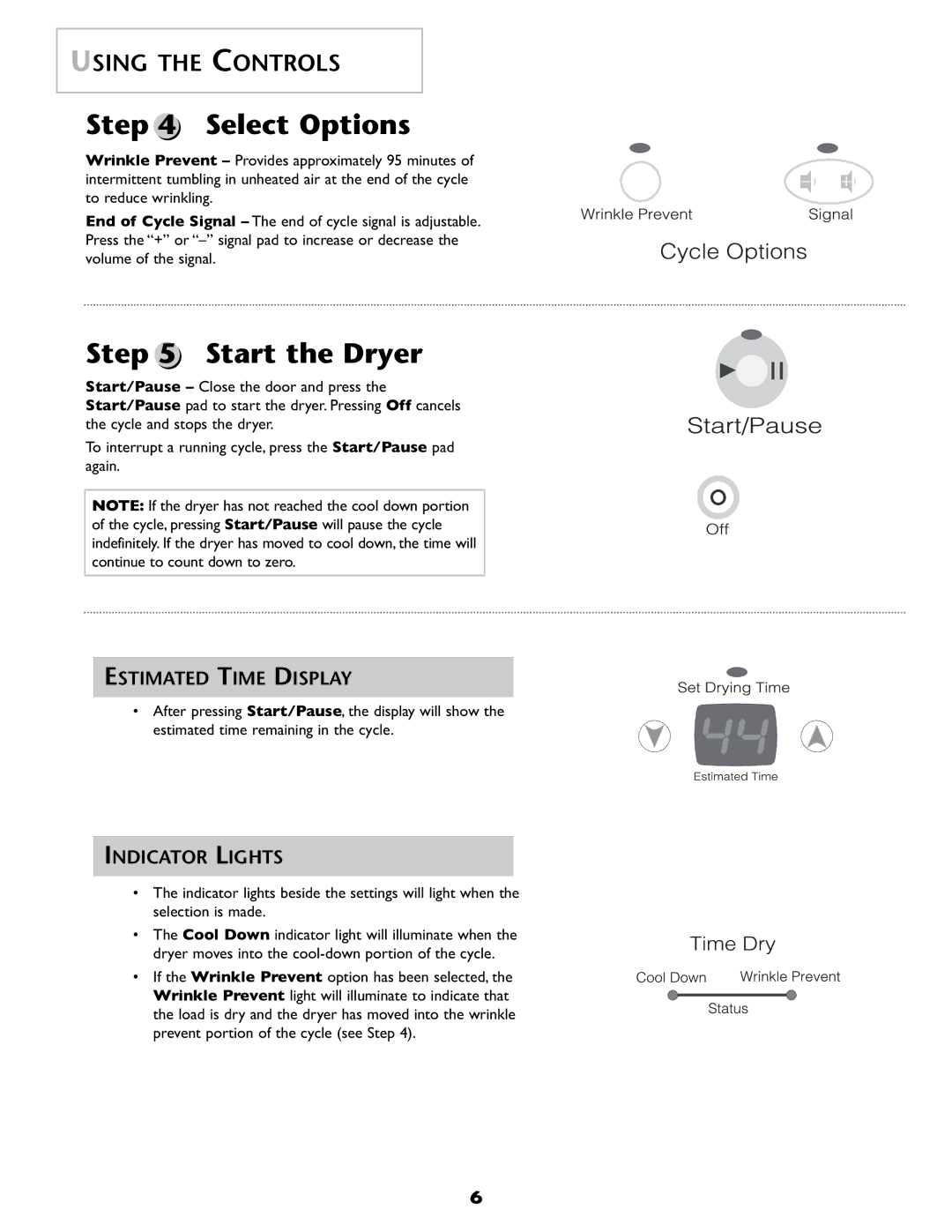 Maytag MD68 warranty Select Options, Start the Dryer, Estimated Time Display, Indicator Lights 