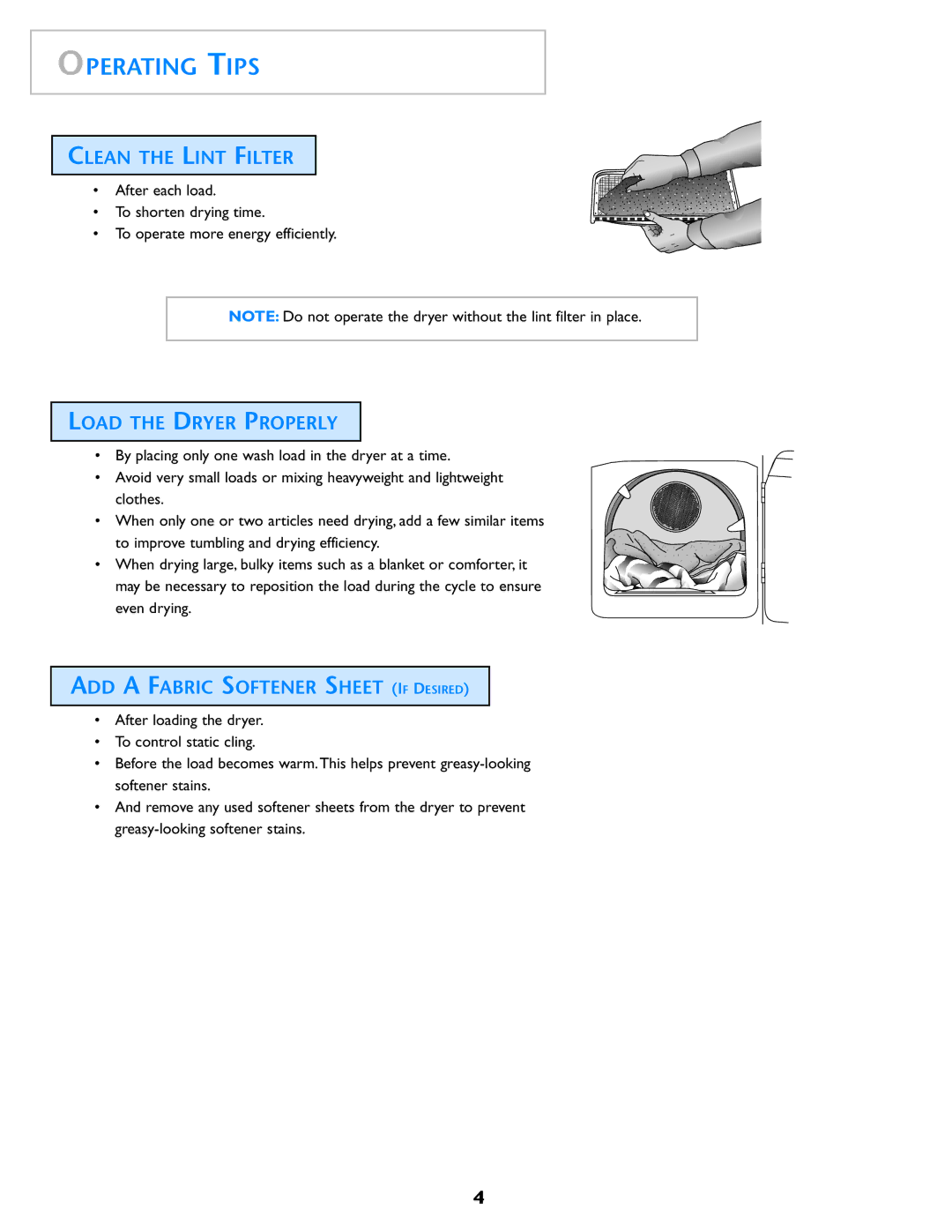 Maytag MD98 warranty Operating Tips, Clean the Lint Filter, Load the Dryer Properly, ADD a Fabric Softener Sheet if Desired 