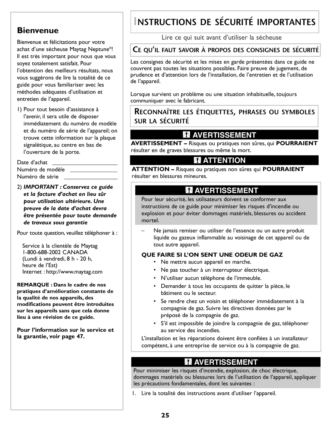 Maytag MD98 warranty Date d’achat Numéro de modèle Numéro de série, CE QU’IL Faut Savoir À Propos DES Consignes DE Sécurité 