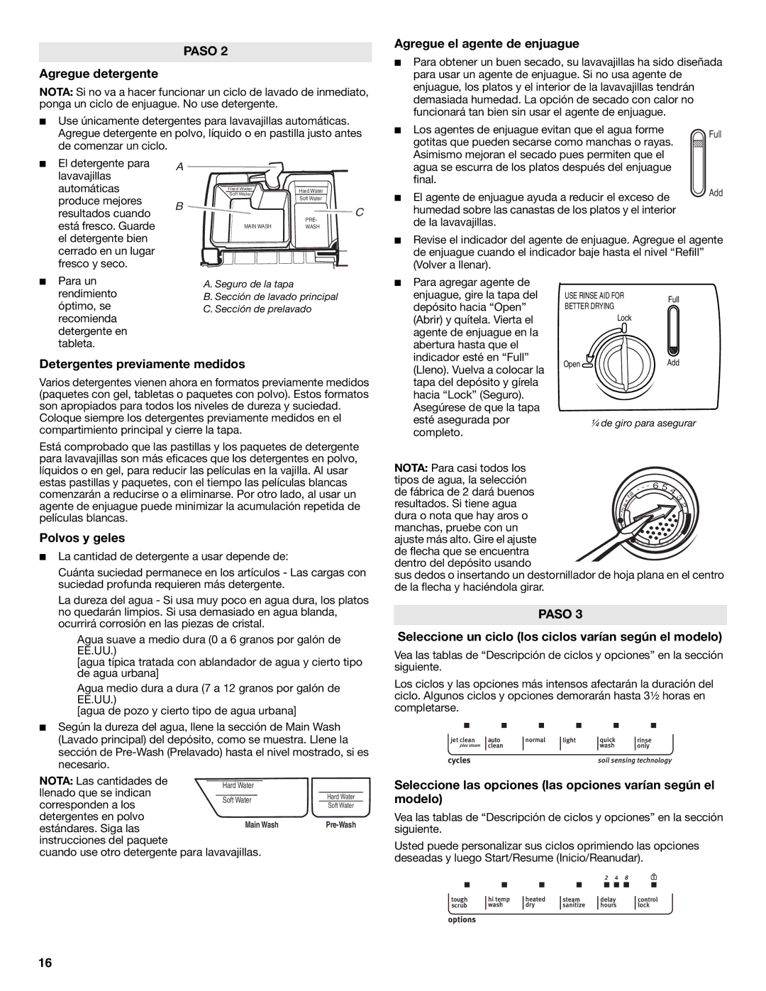 Maytag MDB6600WH Agregue detergente, Agregue el agente de enjuague, Detergentes previamente medidos, Polvos y geles 