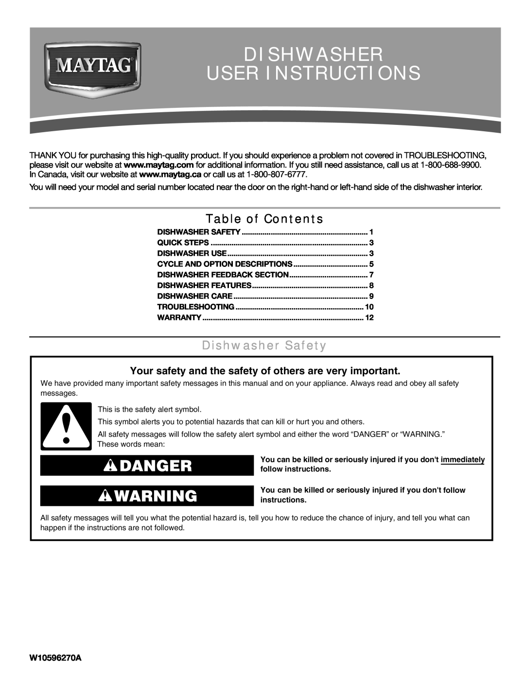 Maytag MDB6600WH warranty Dishwasher User Instructions, Danger, Table of Contents, Dishwasher Safety, W10596270A 