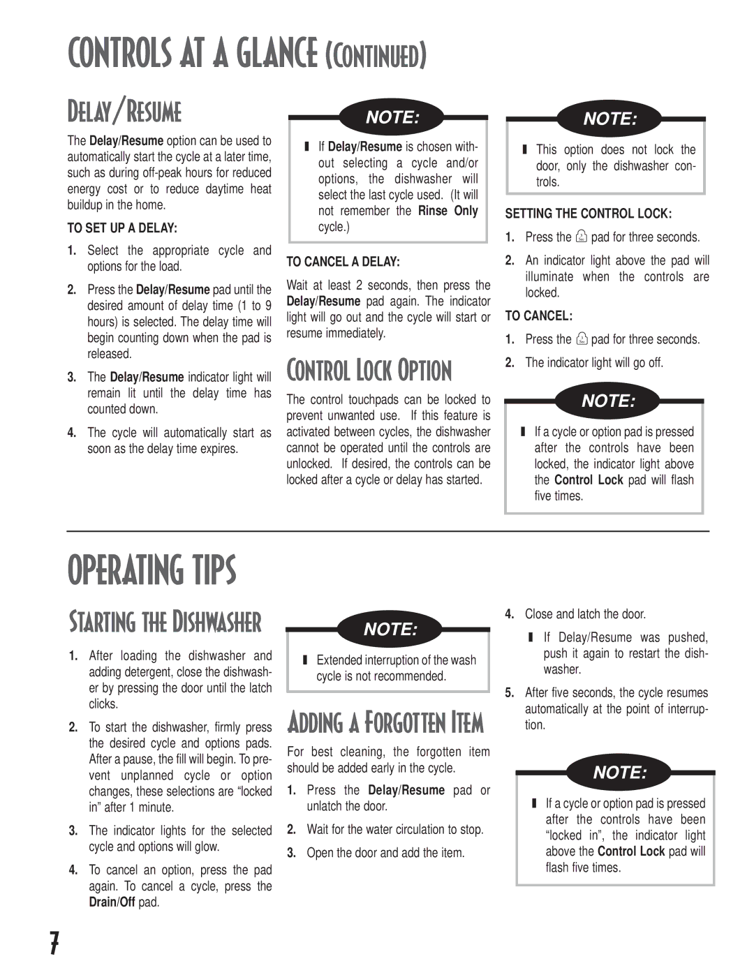 Maytag MDB/C-2 Delay/Resume, Select the appropriate cycle and options for the load, Wait for the water circulation to stop 