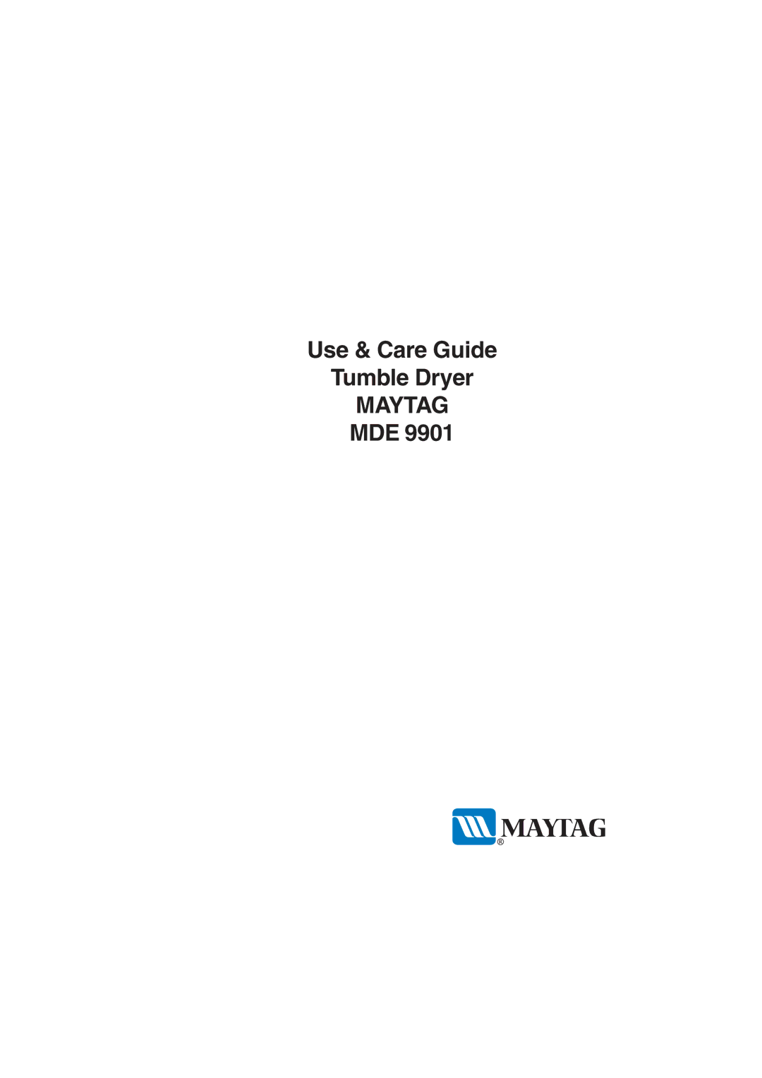 Maytag MDE 9901 manual Maytag 