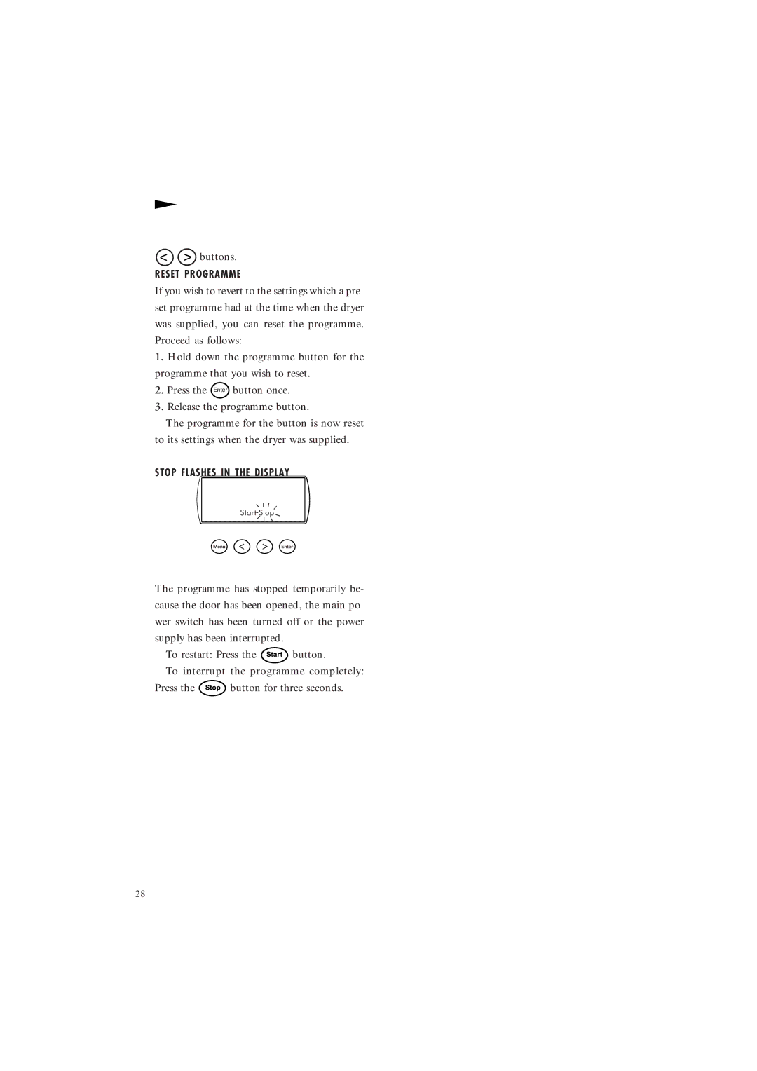 Maytag MDE 9901 manual Reset Programme, Stop Flashes in the Display 