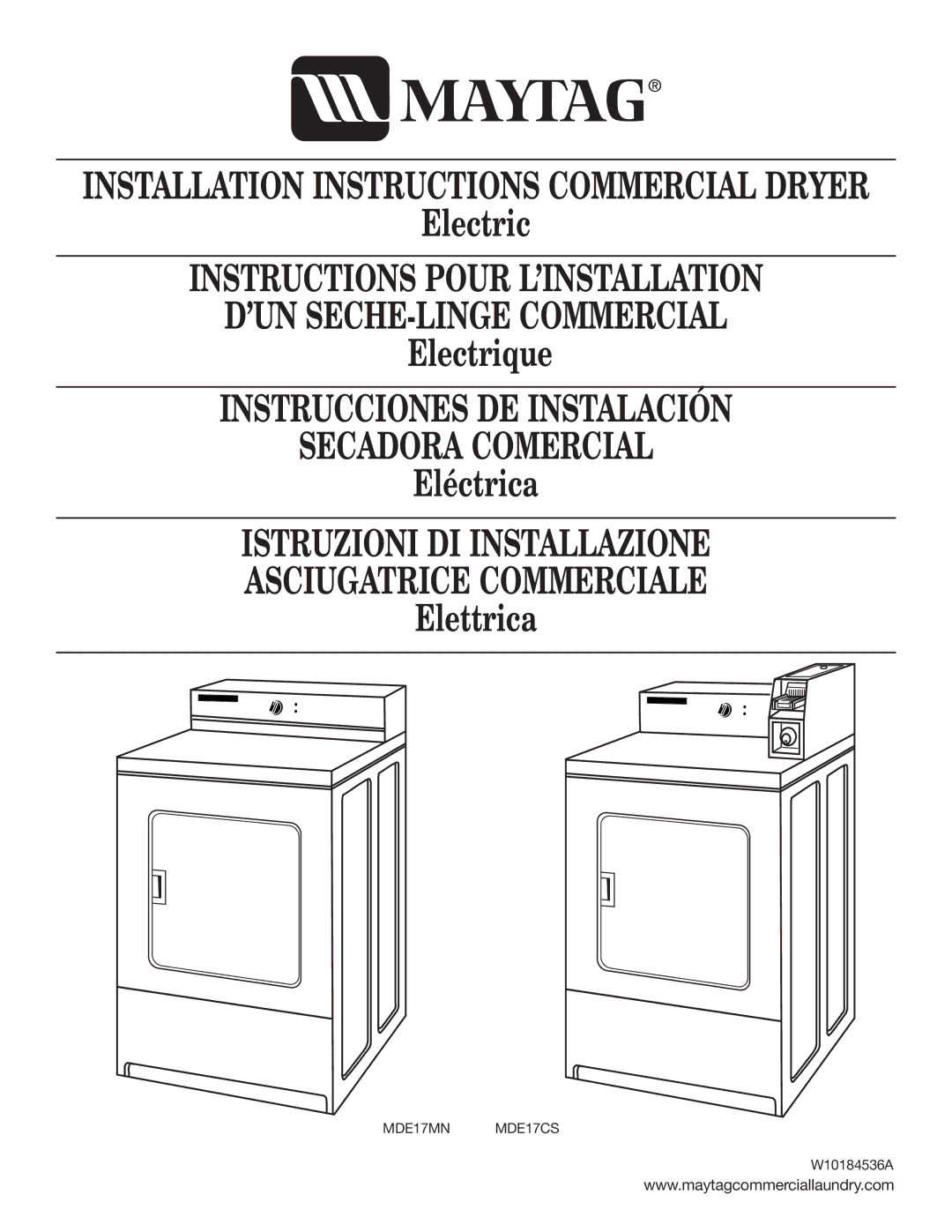 Maytag MDE17MN installation instructions Installation Instructions Commercial Dryer, W10184536A 