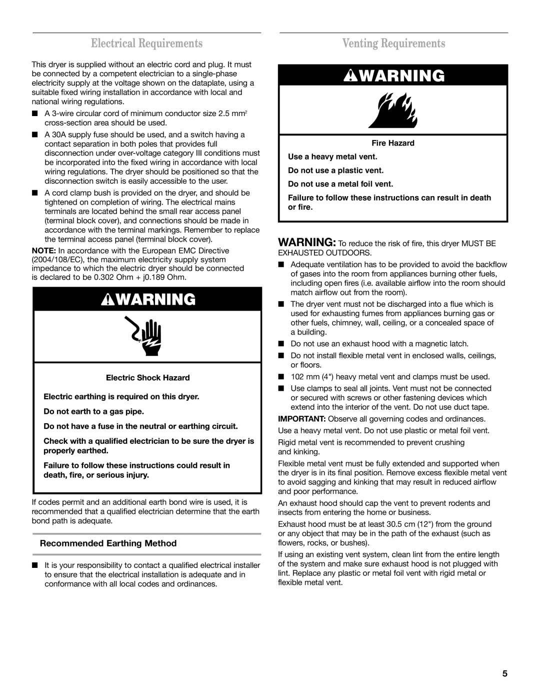 Maytag MDE17MN installation instructions Electrical Requirements, Venting Requirements, Recommended Earthing Method 