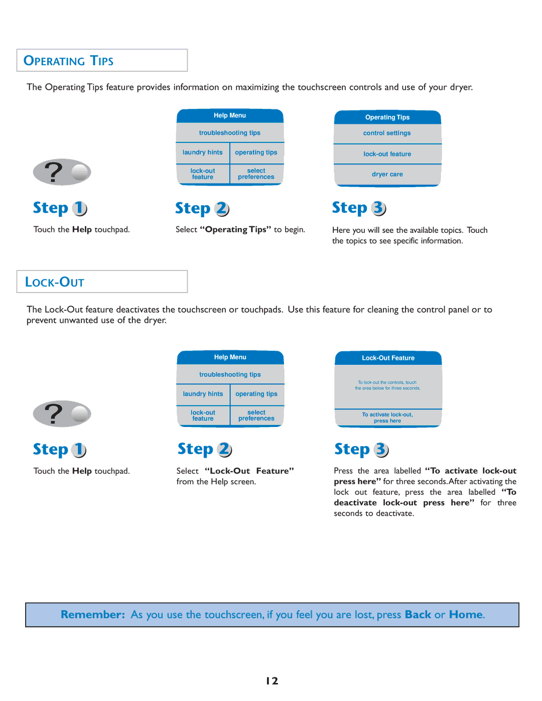 Maytag MDE7550AGW important safety instructions Select Operating Tips to begin, Select Lock-Out Feature 