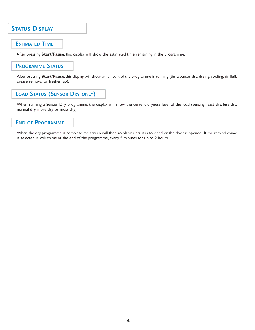 Maytag MDE7550AGW Status Display, Estimated Time, Programme Status, Load Status Sensor DRY only, END of Programme 