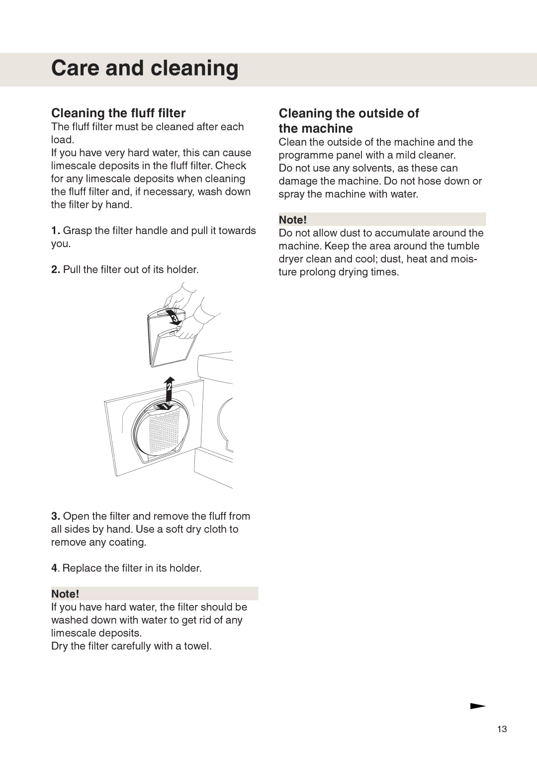 Maytag MDE9601 operating instructions Care and cleaning, Cleaning the fluff filter, Cleaning the outside of the machine 