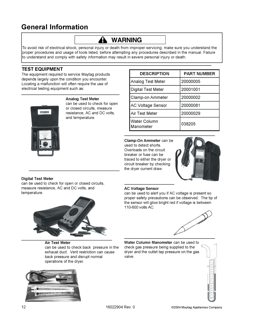 Maytag MDE/MDG21PRA, MDE/MDG21PNA, MDE/MDG21PDA, MDE/MDG21PDD, MDE/MDG21PND, MLE/MLG23PDF, MLE/MLG23PRA General Information 