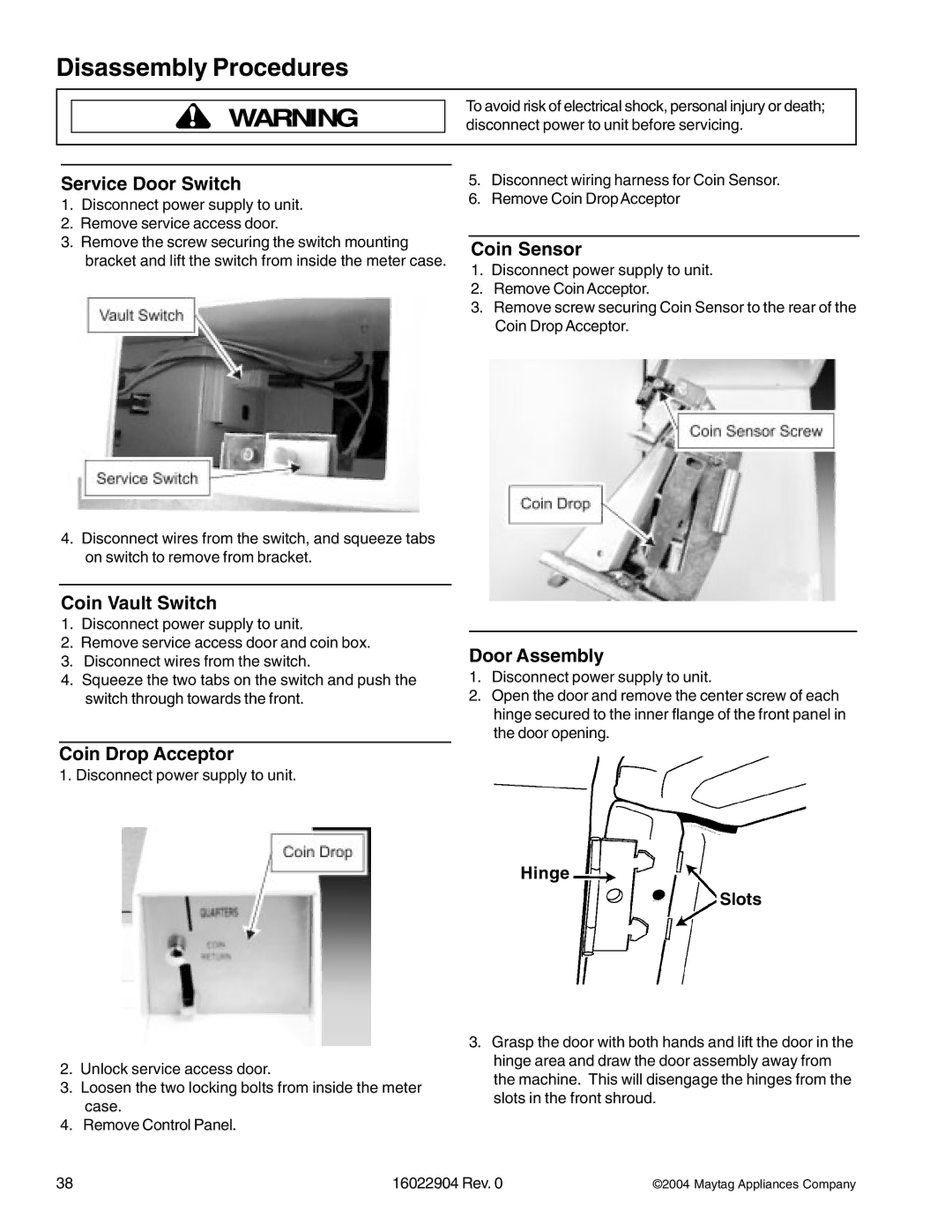 Maytag MDE/MDG21PDA, MDE/MDG21PRA Service Door Switch, Coin Vault Switch, Coin Sensor, Door Assembly, Coin Drop Acceptor 