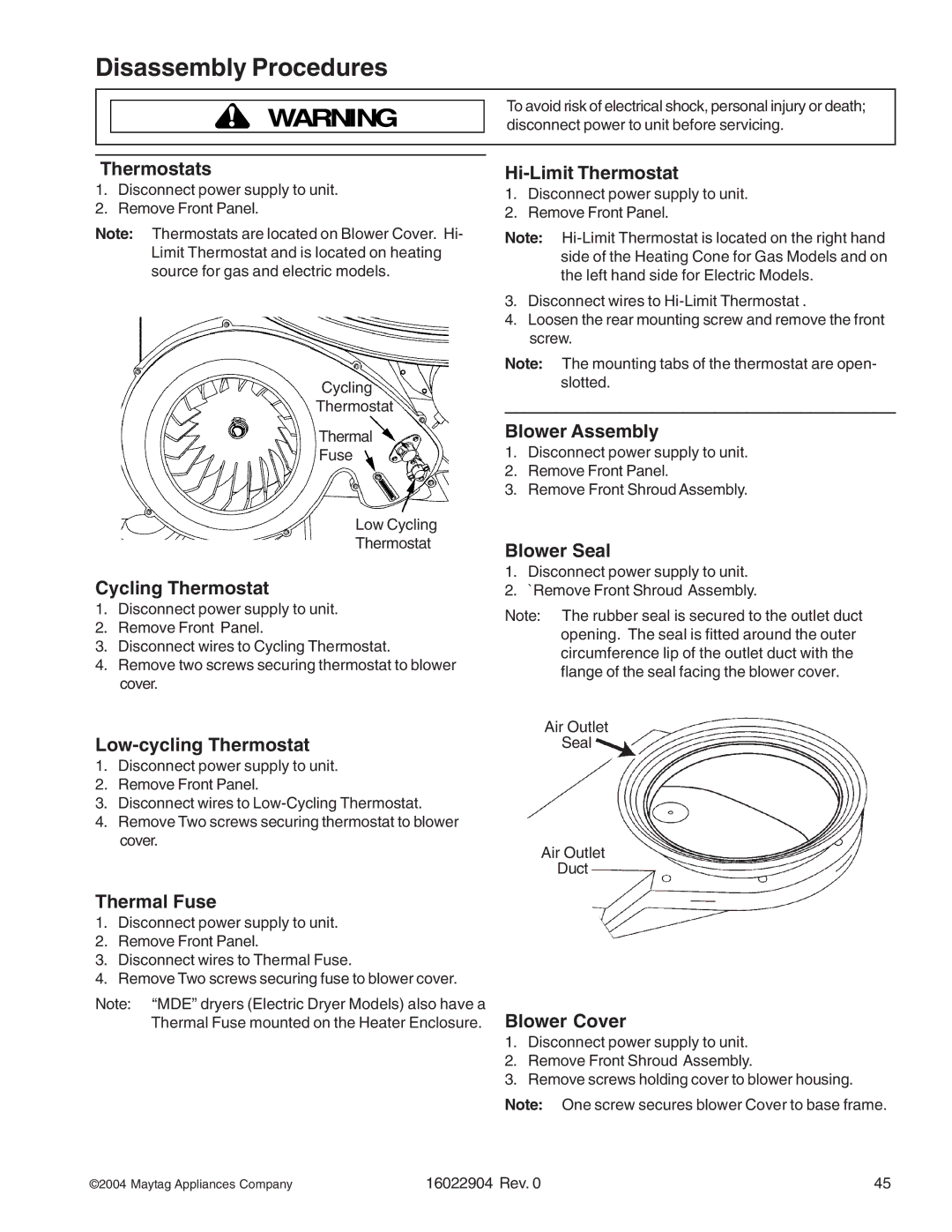 Maytag MLE/MLG23PDA manual Thermostats, Cycling Thermostat, Low-cycling Thermostat, Thermal Fuse, Hi-Limit Thermostat 