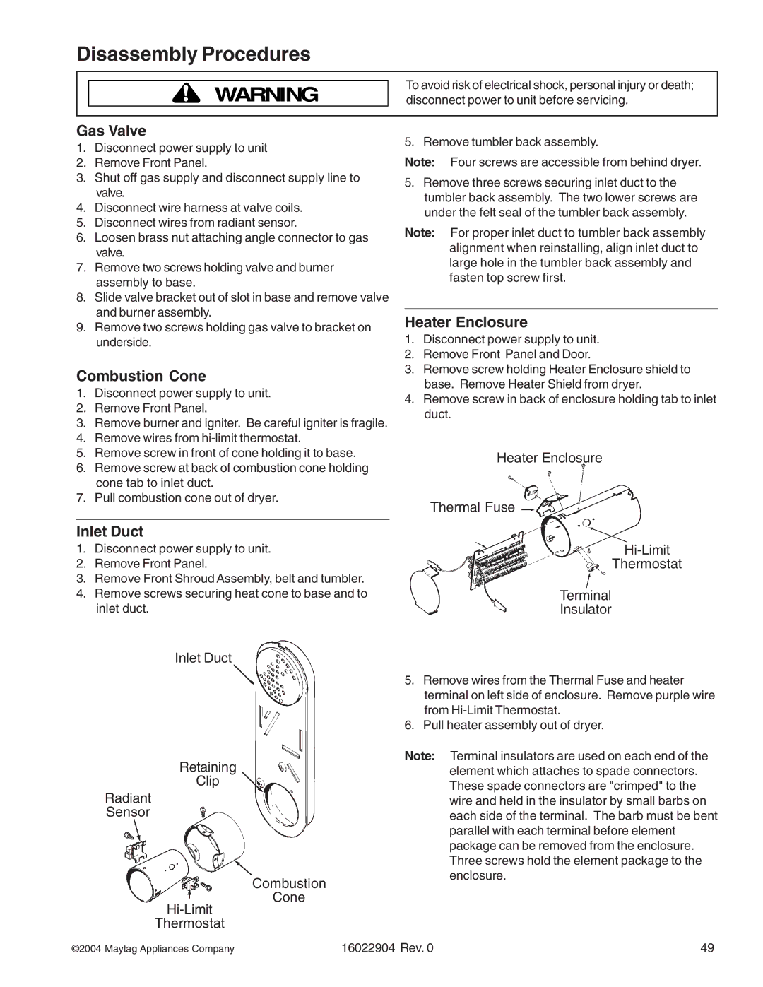 Maytag MDE/MDG21PNA, MDE/MDG21PRA, MDE/MDG21PDA, MDE/MDG21PDD manual Gas Valve, Combustion Cone, Inlet Duct, Heater Enclosure 