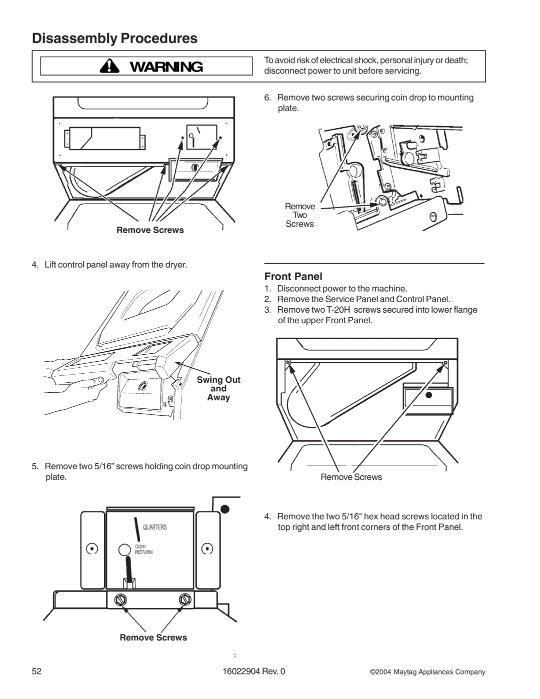 Maytag MDE/MDG21PND, MDE/MDG21PRA, MDE/MDG21PNA, MDE/MDG21PDA, MDE/MDG21PDD, MLE/MLG23PDF manual Remove Screws, Swing Out Away 