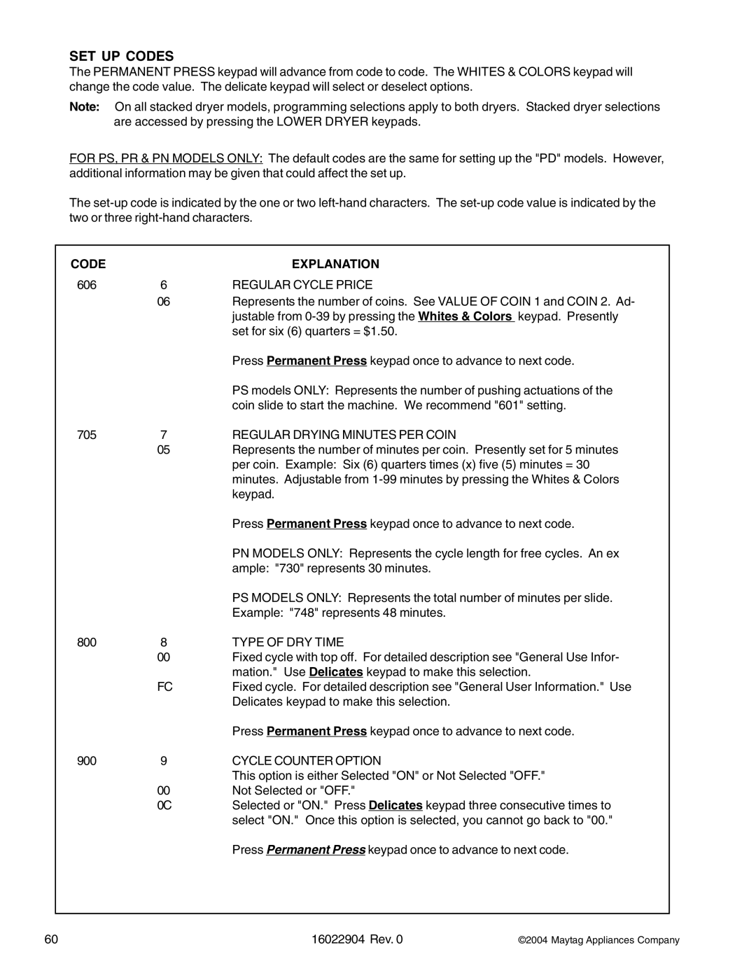 Maytag MDE/MDG21PRA, MDE/MDG21PNA, MDE/MDG21PDA, MDE/MDG21PDD, MDE/MDG21PND, MLE/MLG23PDF, MLE/MLG23PRA manual SET UP Codes 