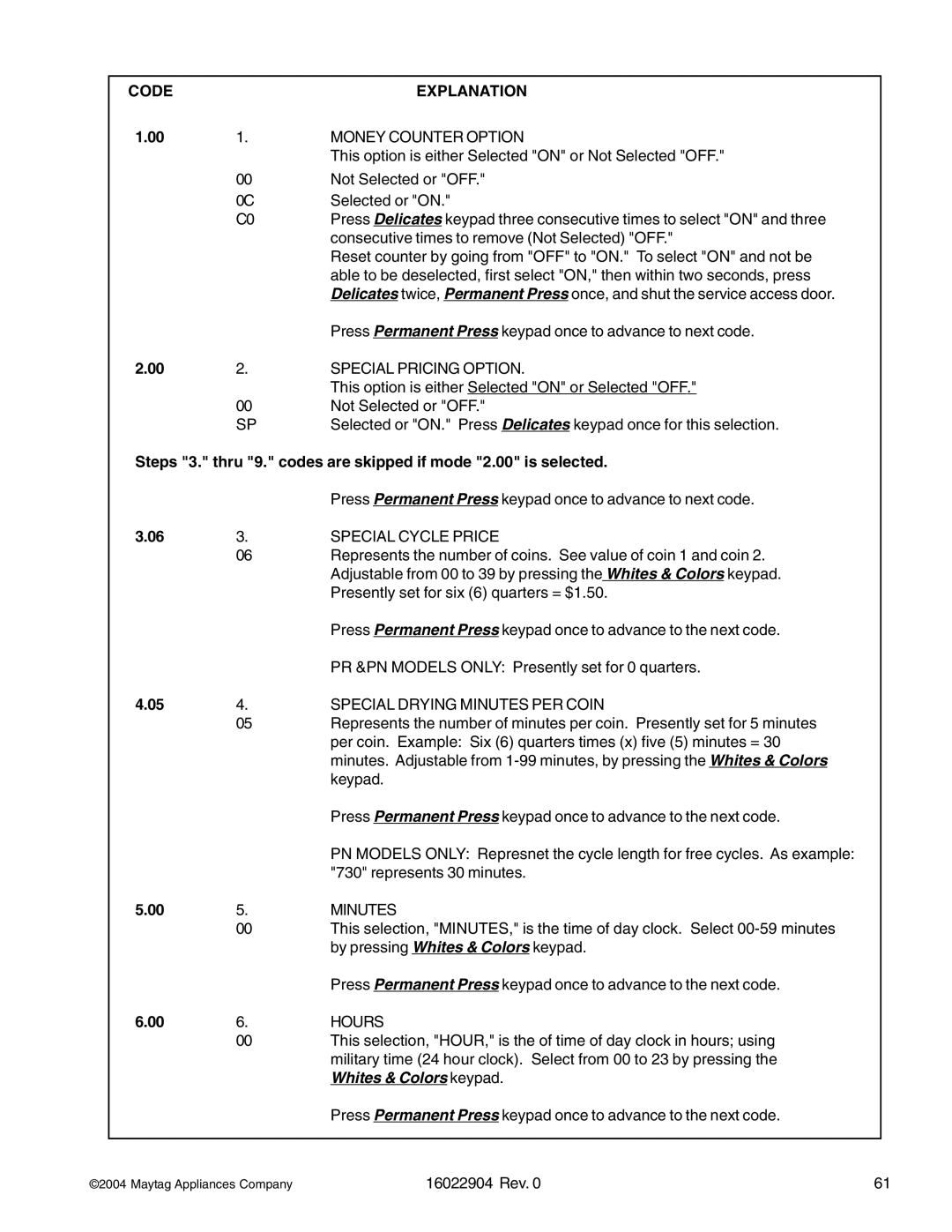 Maytag MDE/MDG21PNA, MDE/MDG21PRA manual Money Counter Option, Steps 3. thru 9. codes are skipped if mode 2.00 is selected 