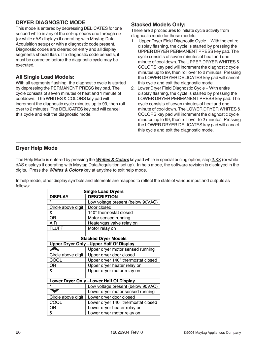 Maytag MLE/MLG23PRA, MDE/MDG21PRA manual Dryer Diagnostic Mode, All Single Load Models, Stacked Models Only, Dryer Help Mode 