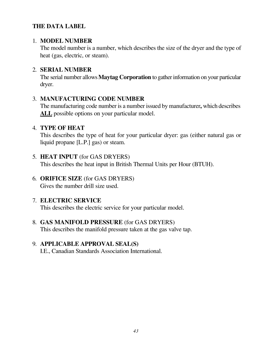 Maytag MDG-75 installation manual Serial Number 