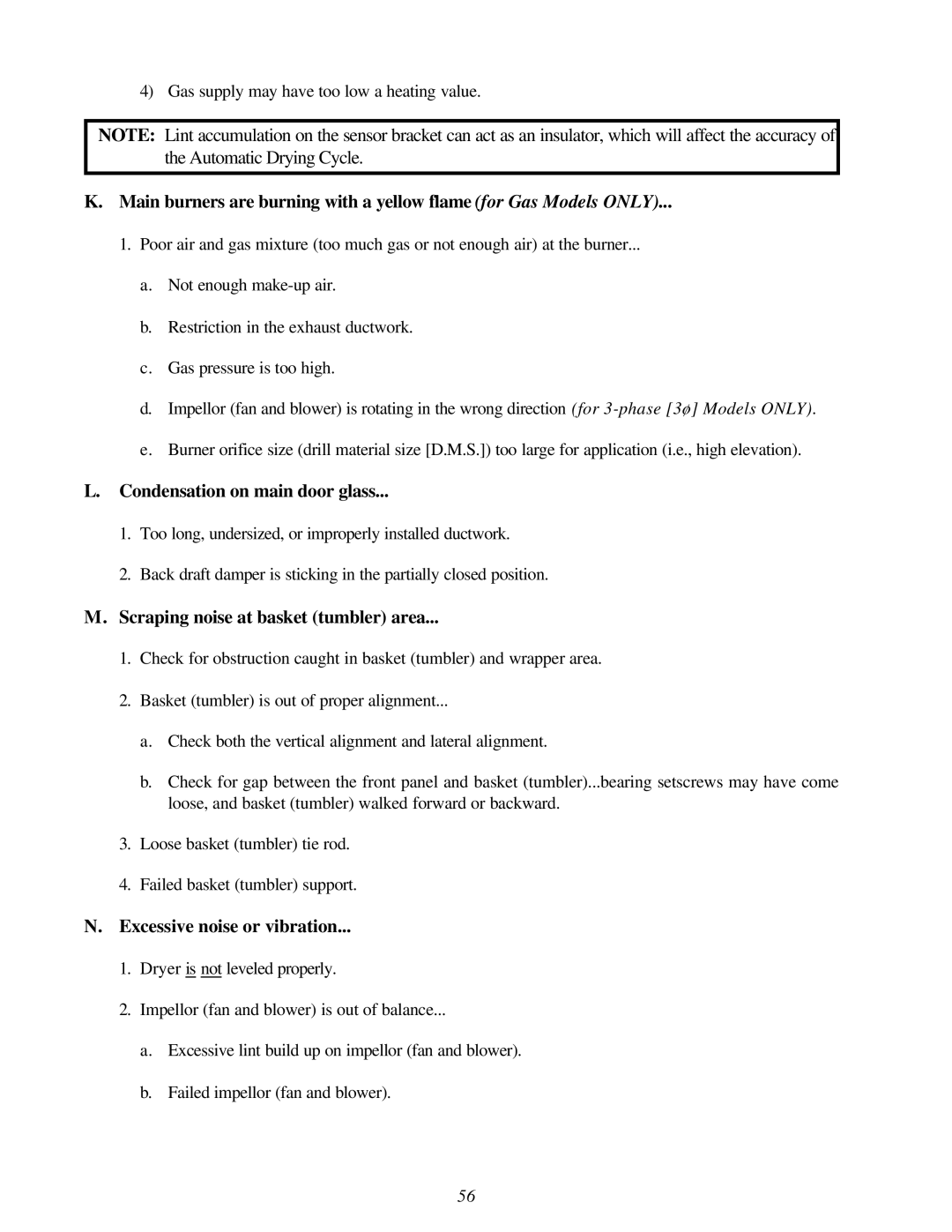 Maytag MDG-75 installation manual Condensation on main door glass 