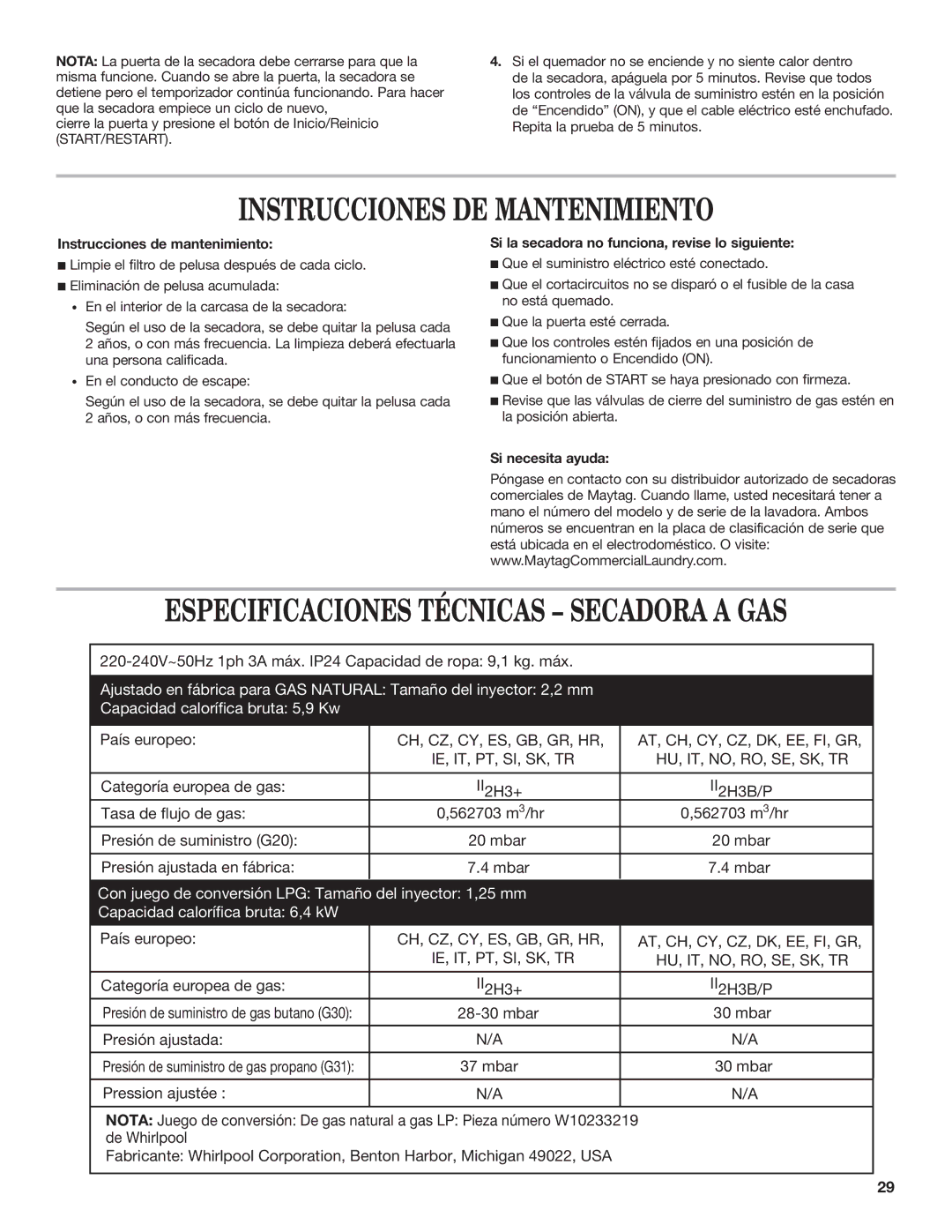 Maytag MDG17MN installation instructions Instrucciones DE Mantenimiento, Instrucciones de mantenimiento, Si necesita ayuda 