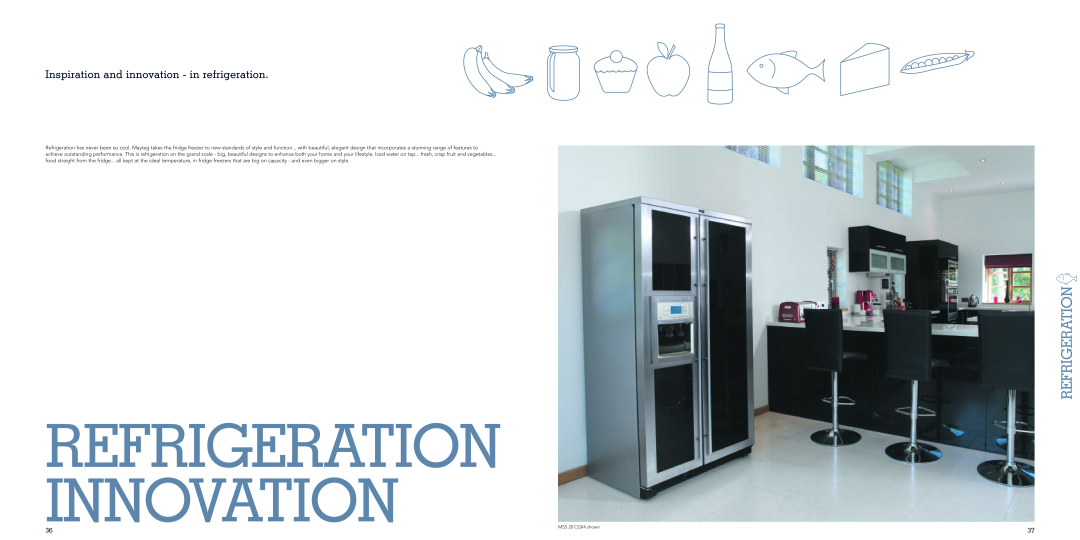 Maytag 3RMTW4905TW, MDW 171TN, MDW 15FTI, MDW 15ITN Refrigeration Innovation, Inspiration and innovation - in refrigeration 