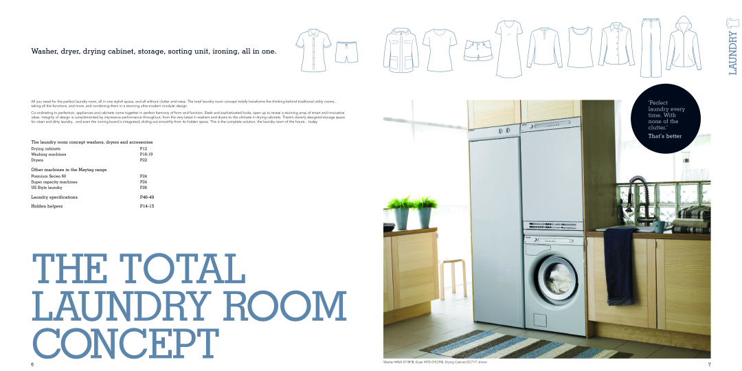 Maytag MTD 07SCFBC The Total Laundry Room Concept, ‘Perfect laundry every time. With none of the clutter.’, P46-49 