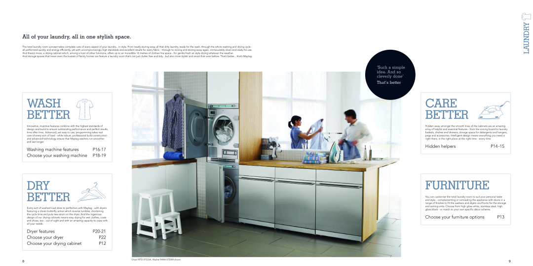 Maytag MWA 0814FWN All of your laundry, all in one stylish space, Wash Better, Dry Better, Care Better, Furniture, Laundry 