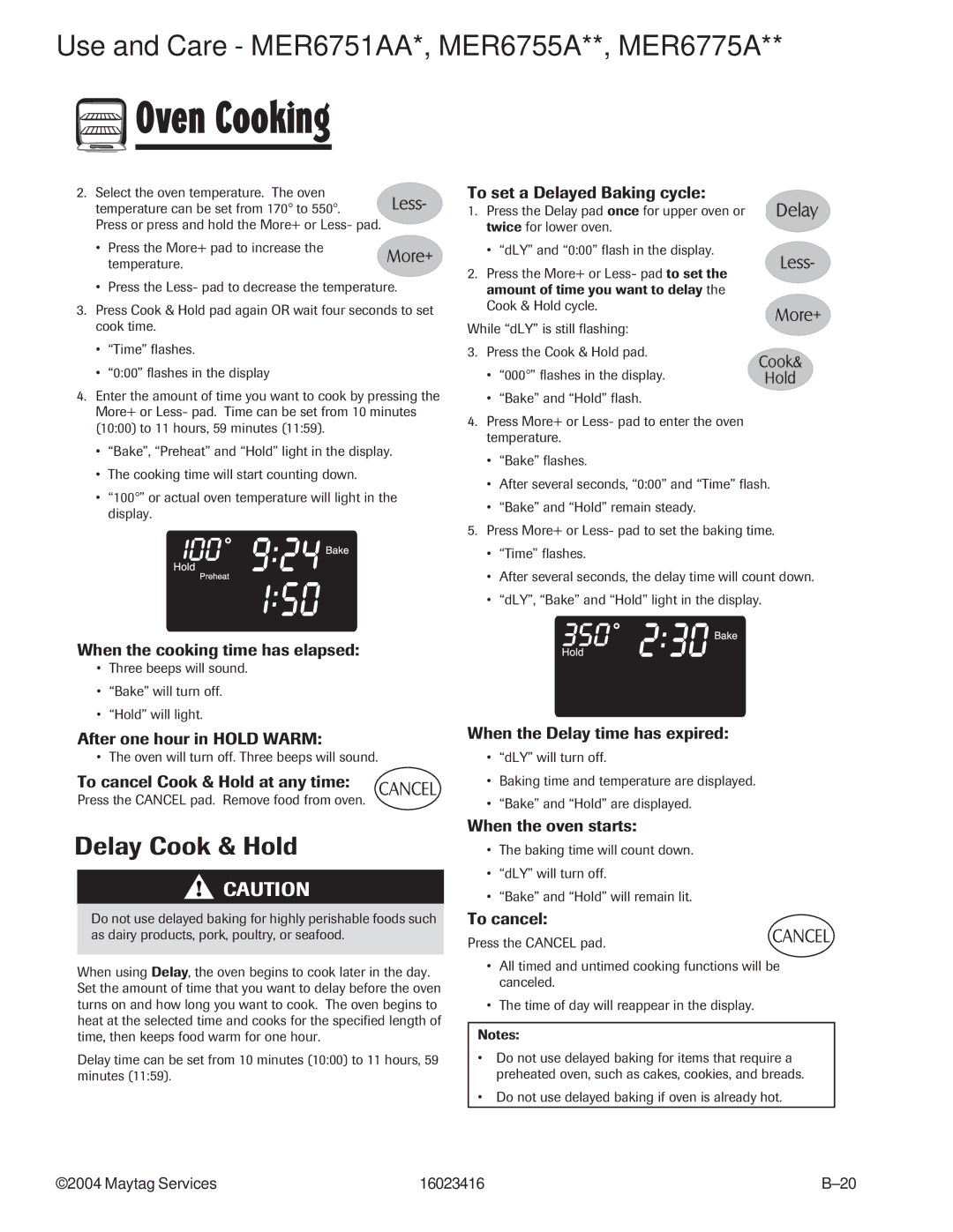 Maytag MER6555ACW, MER6775AAB/F/N/Q/S/W, MER6555AAB/Q/W, MER6875ACB/F/N/S/W Delay Cook & Hold, To set a Delayed Baking cycle 