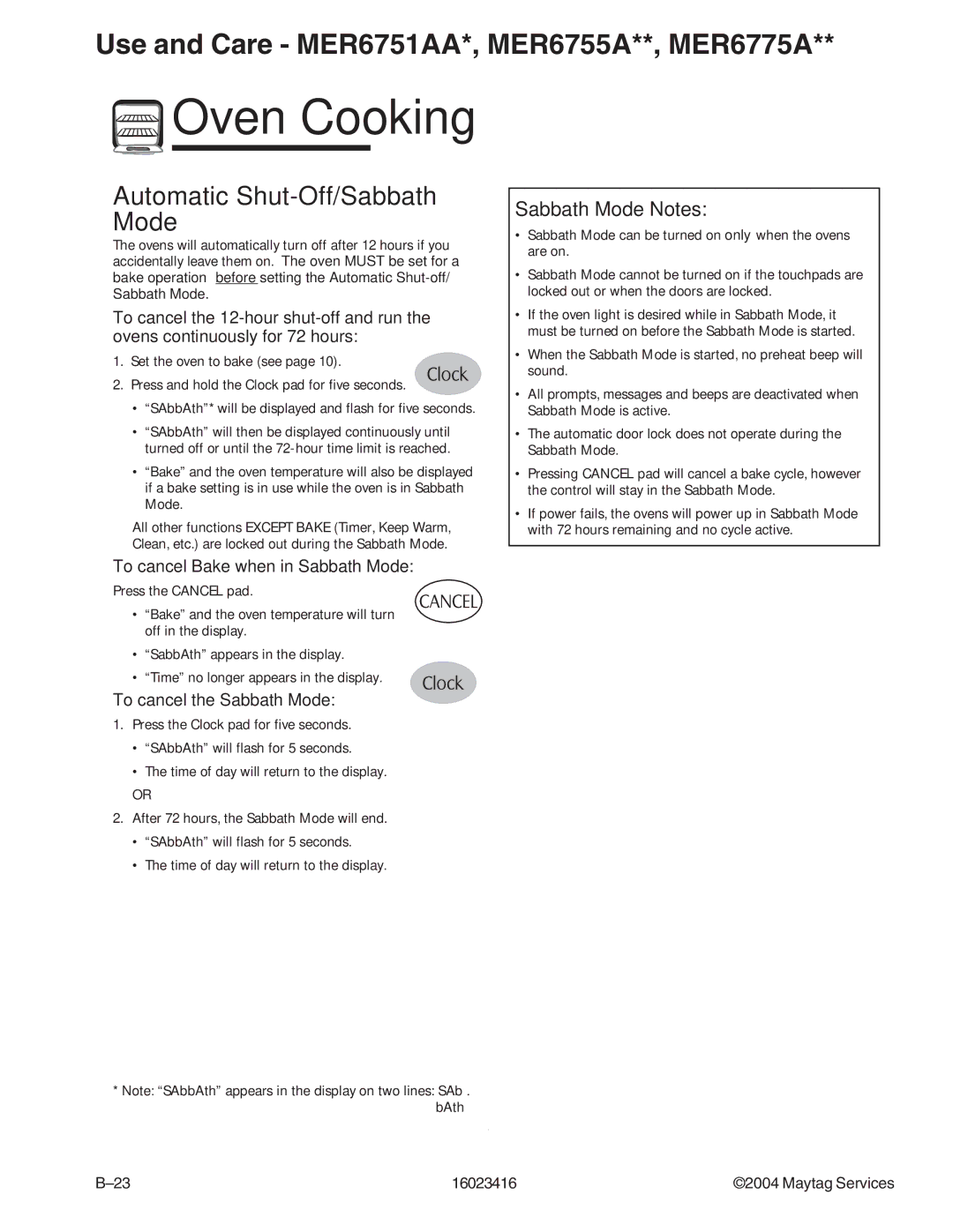 Maytag MER6555AAB/Q/W, MER6775AAB/F/N/Q/S/W, MER6875ACB/F/N/S/W manual Automatic Shut-Off/Sabbath Mode, Sabbath Mode Notes 