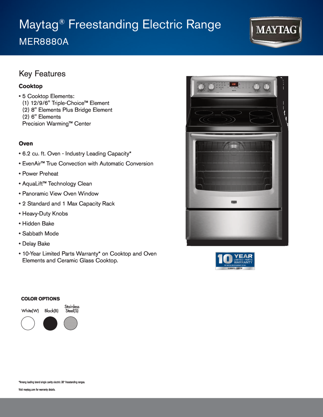Maytag MER8880A warranty Maytag Freestanding Electric Range, mer8880a, Key Features, Cooktop, Oven 