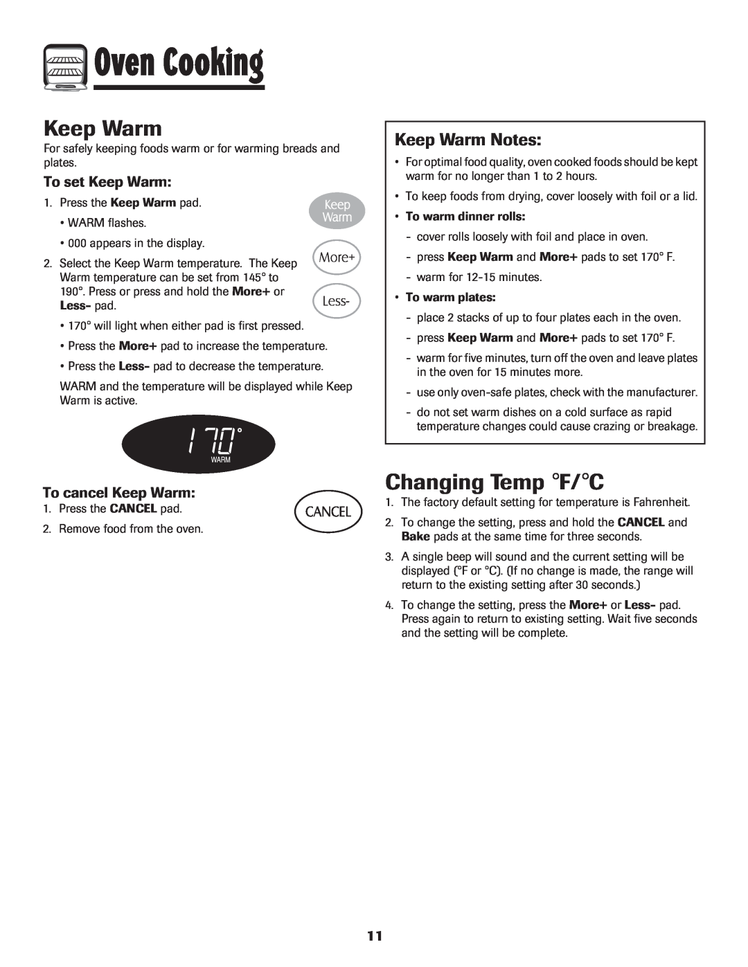 Maytag MES5752BAW manual Changing Temp F/C, Keep Warm Notes, To set Keep Warm, To cancel Keep Warm, Oven Cooking 
