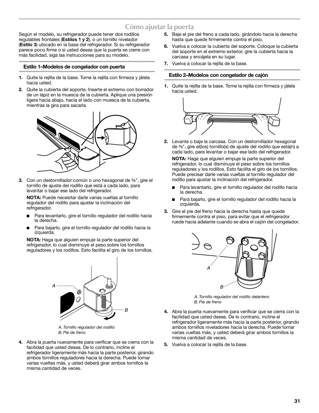 Maytag MFD2562VEW installation instructions Cómo ajustar la puerta, Estilo 1-Modelos de congelador con puerta 