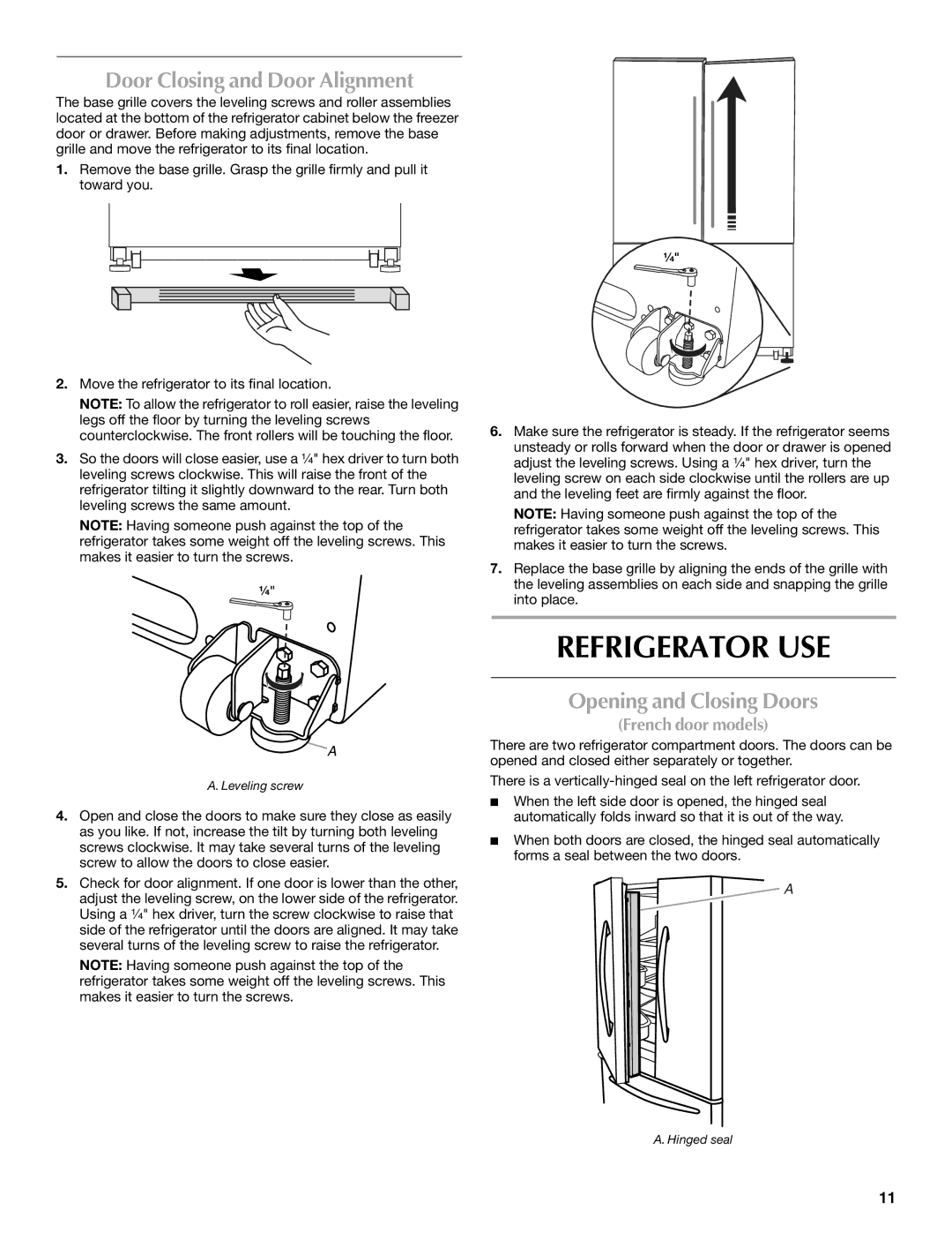 Maytag W10366207A, MFF2558VEM Refrigerator USE, Door Closing and Door Alignment, Opening and Closing Doors 