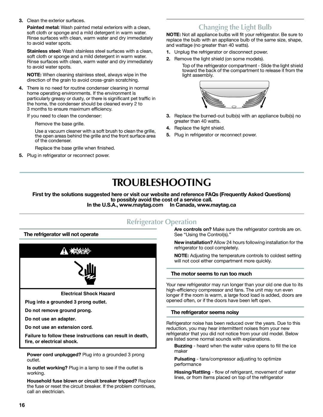 Maytag MFF2558VEM, W10366207A installation instructions Troubleshooting, Changing the Light Bulb, Refrigerator Operation 