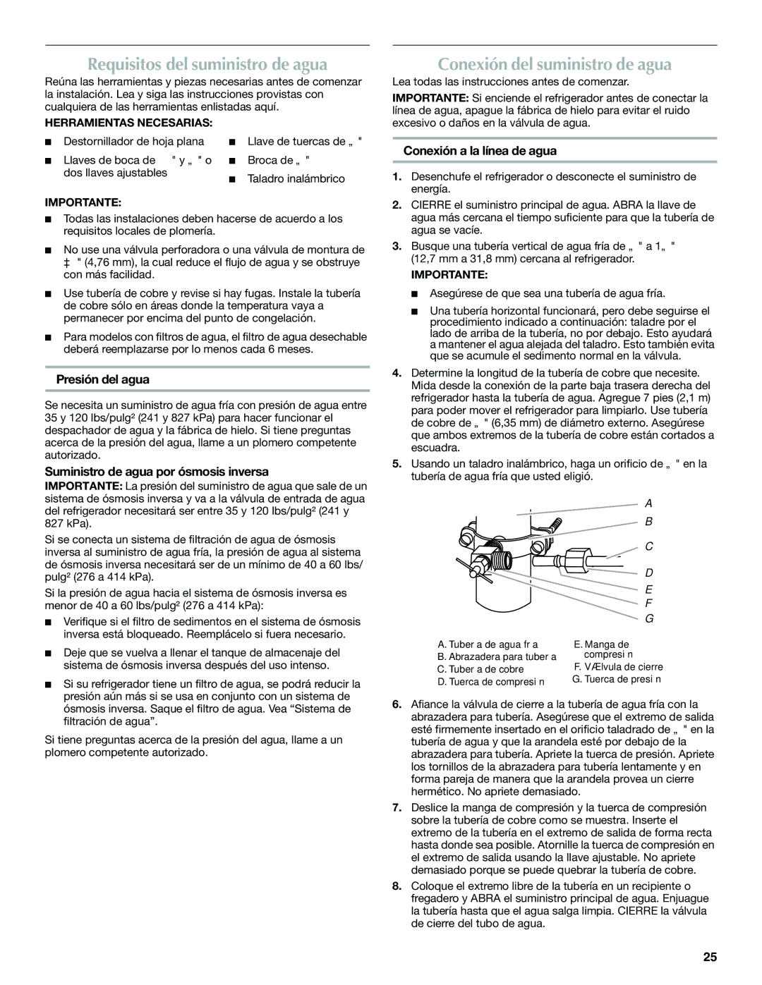 Maytag W10366207A, MFF2558VEM Requisitos del suministro de agua, Conexión del suministro de agua, Presión del agua 