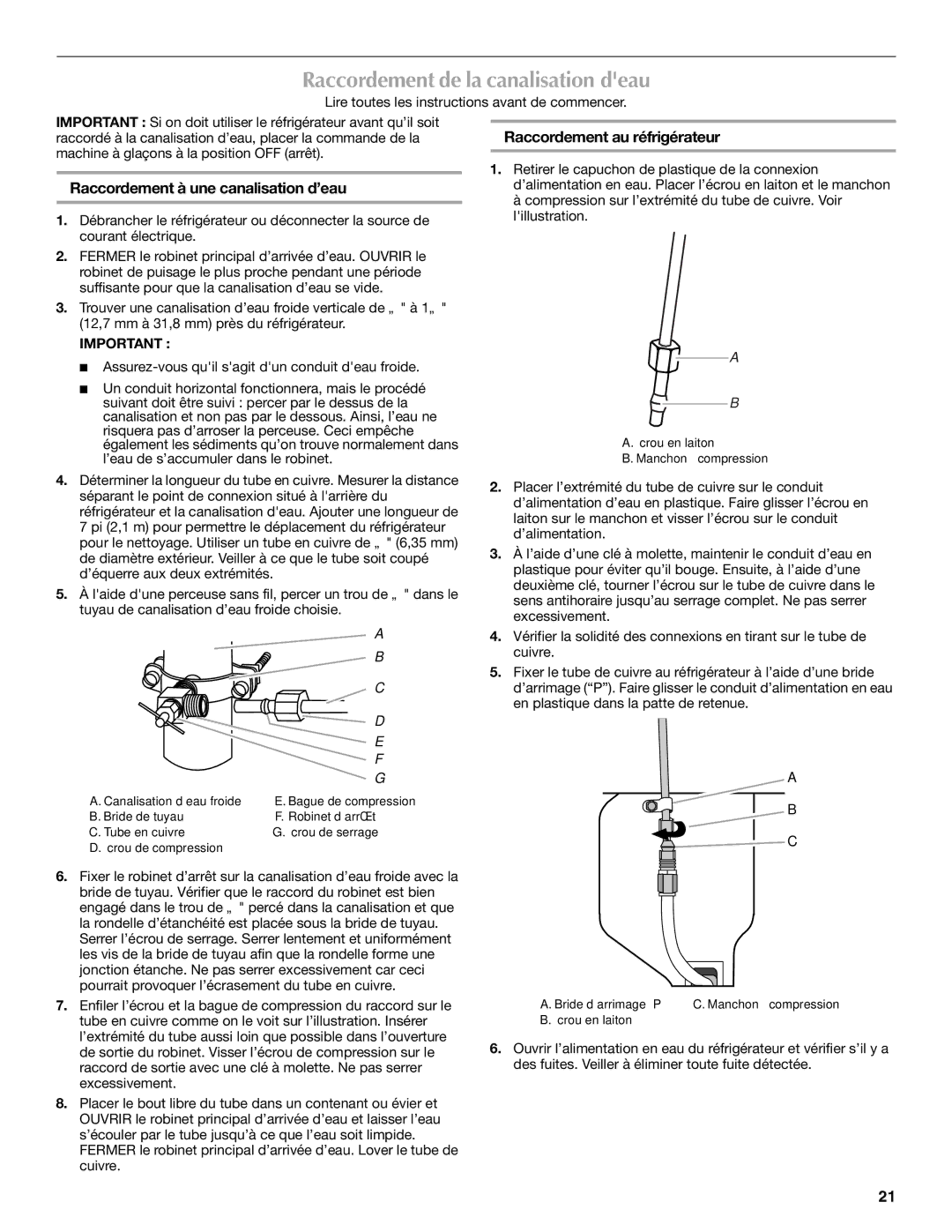 Maytag MFI2067AEW installation instructions Raccordement de la canalisation deau, Raccordement à une canalisation d’eau 